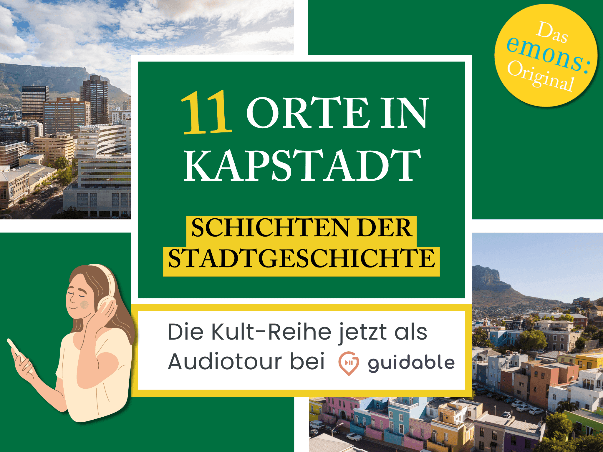 11 Orte in Kapstadt Schichten der
Stadtgeschichte