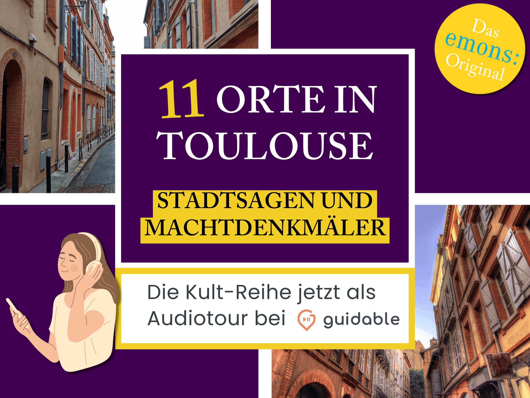 11 Orte in Toulouse Stadtsagen und 
Machtdenkmäler
