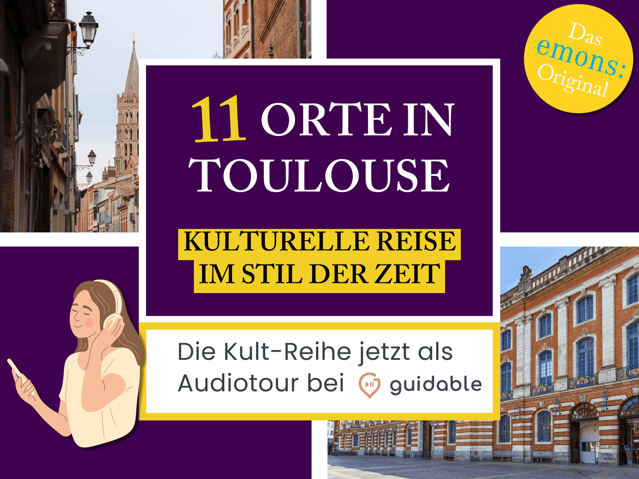 11 Orte in Toulouse Kulturelle Reise
im Stil der Zeit