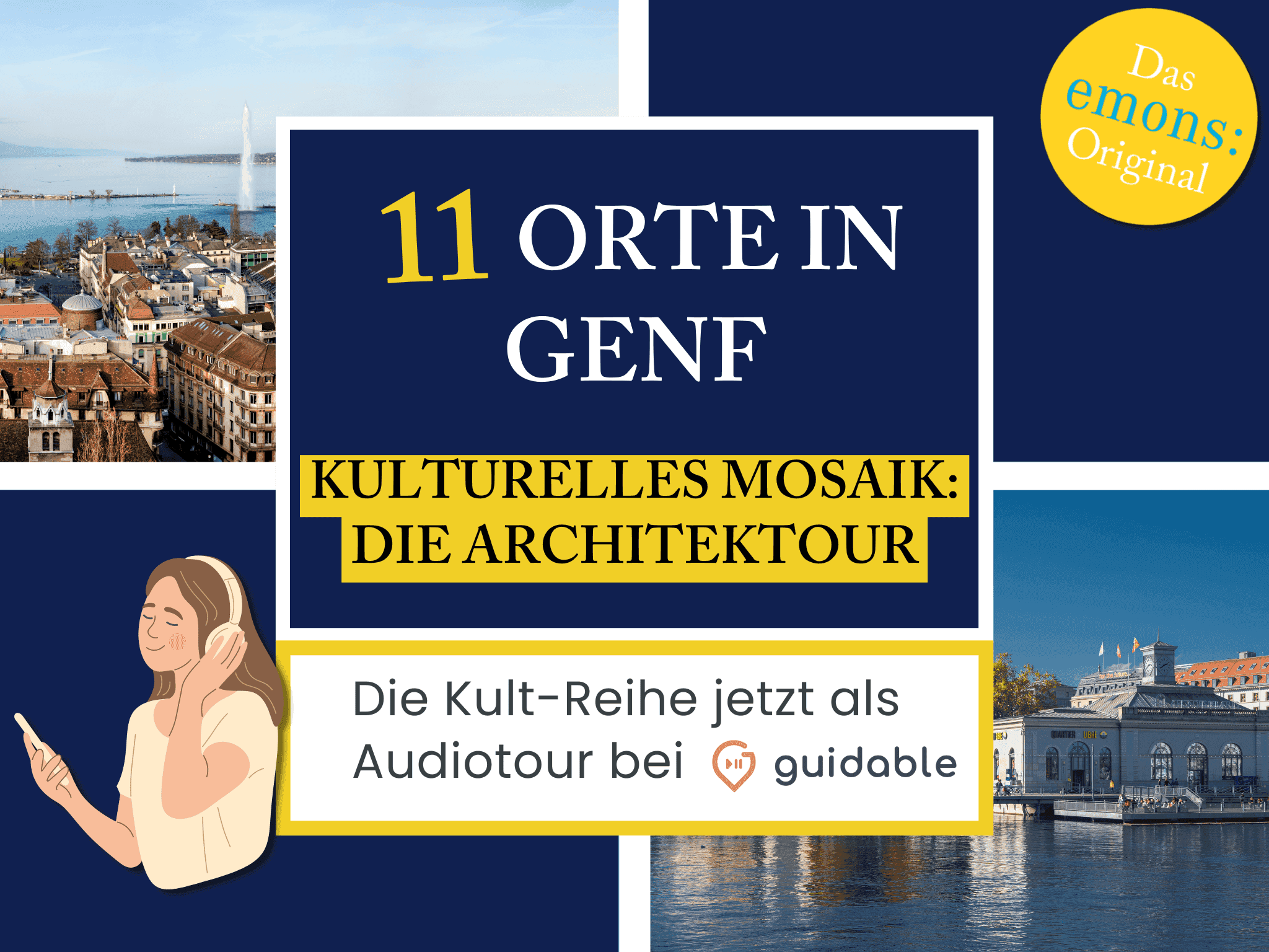 11 Orte in Genf Kulturelles Mosaik:
Die ArchitekTour