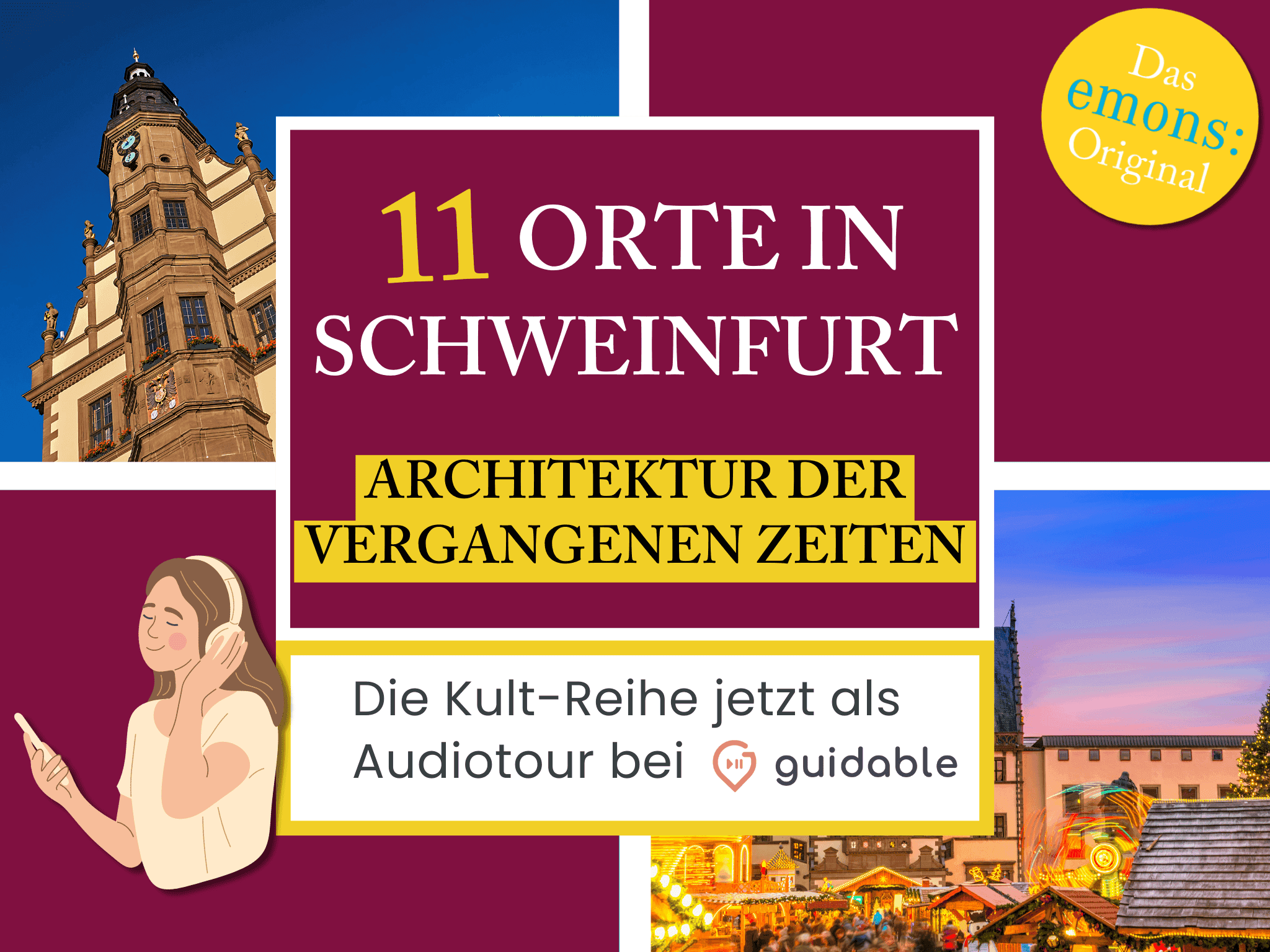 11 Orte in Schweinfurt Architektur der 
vergangenen Zeiten