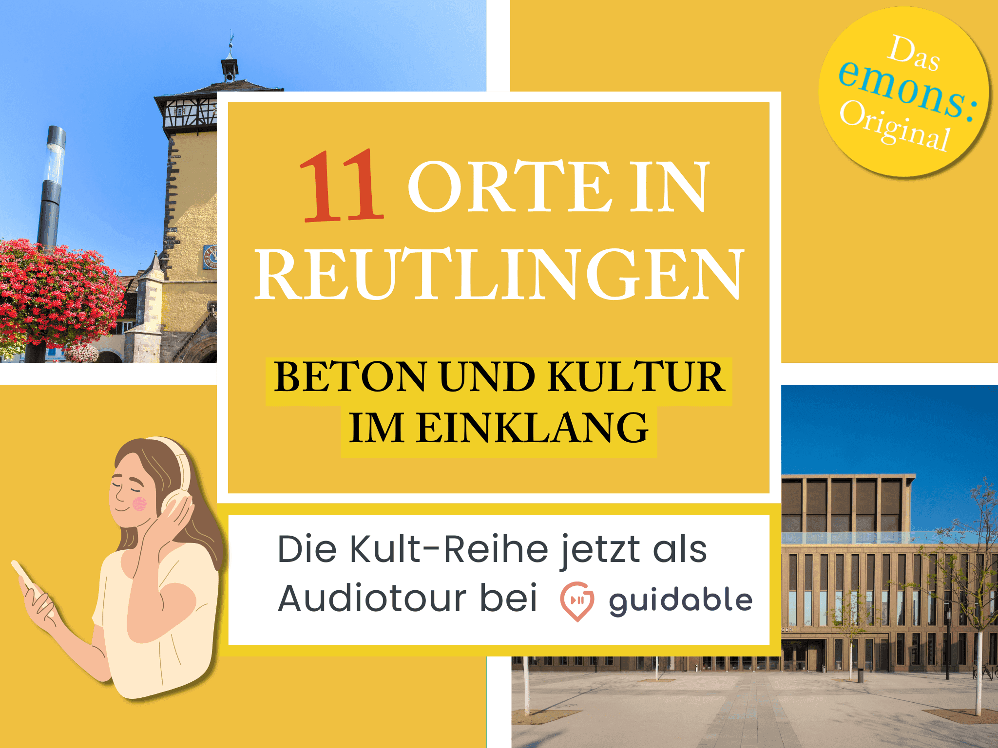 11 Orte in Reutlingen Beton und Kultur
im Einklang