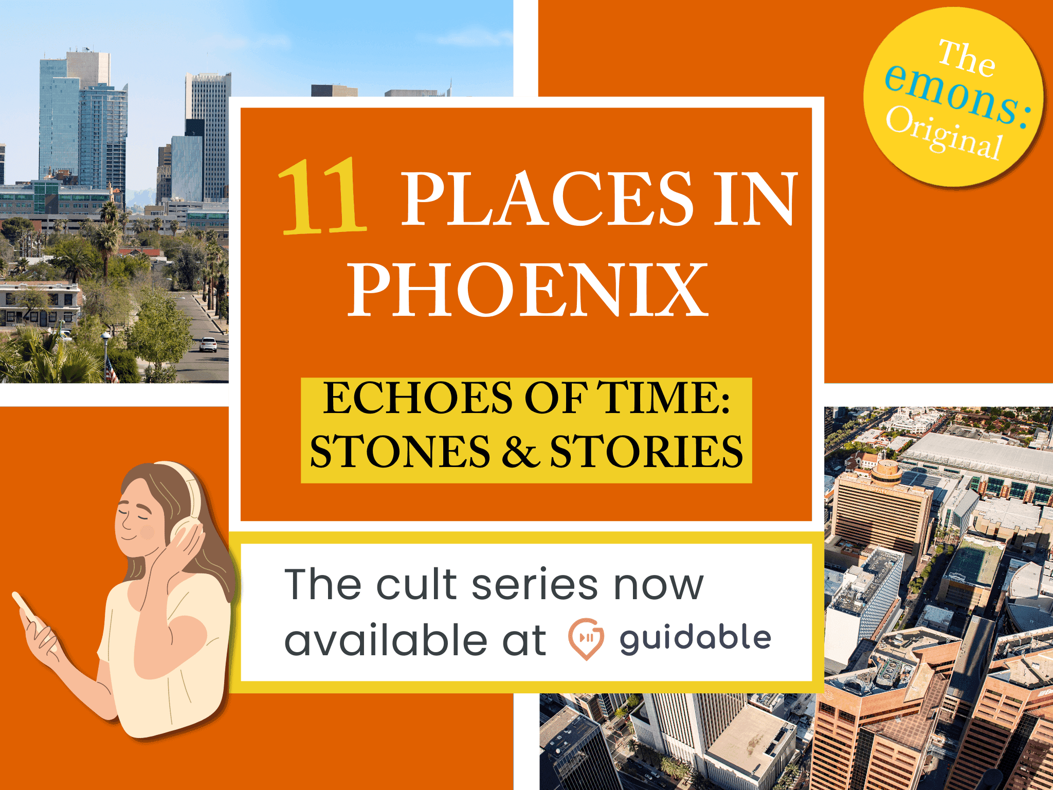 11 places in Phoenix Echoes of Time: 
Stones & Stories