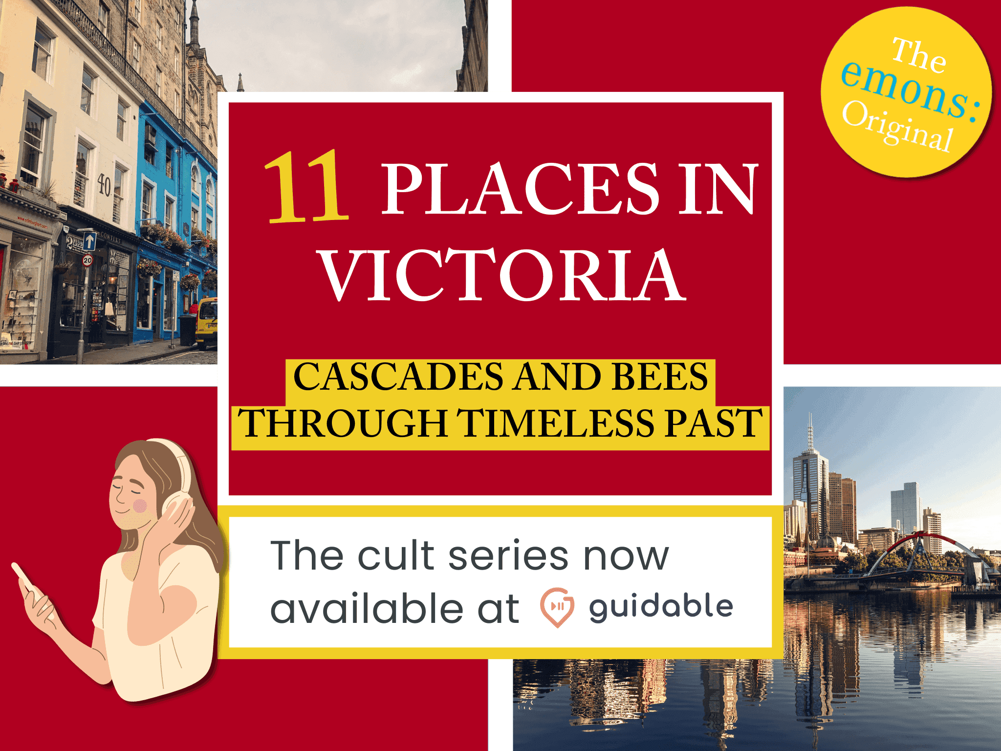 11 places in Victoria Cascades and Bees
Through Timeless Past