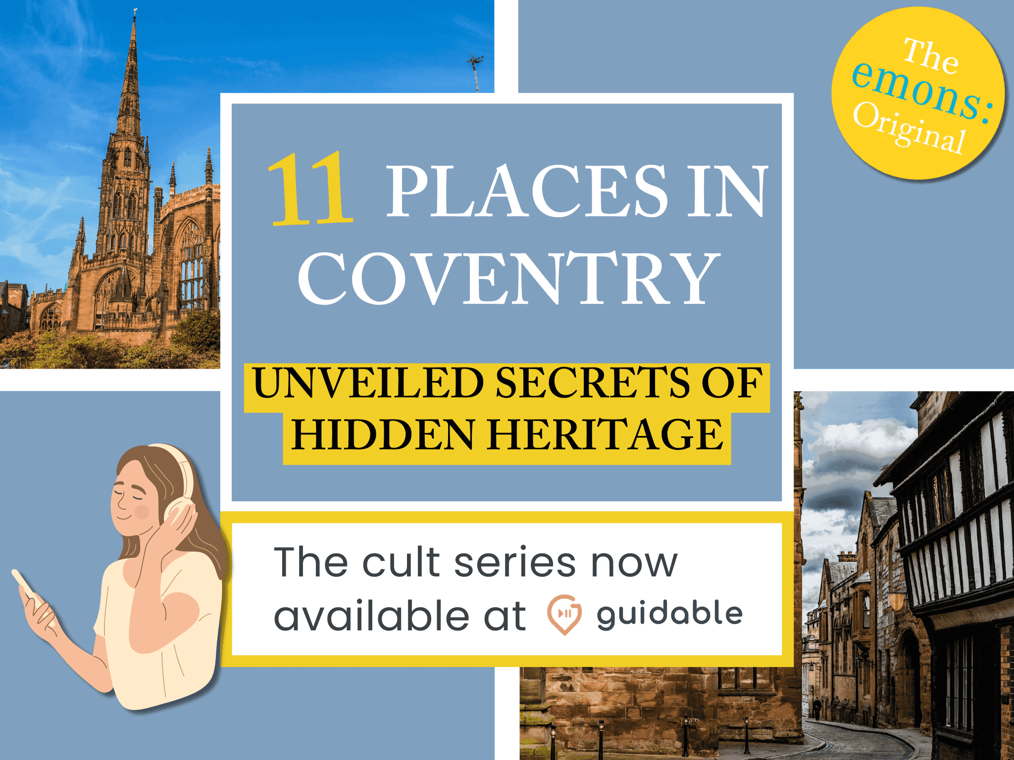 11 places in Coventry Unveiled Secrets
Of Hidden Heritage