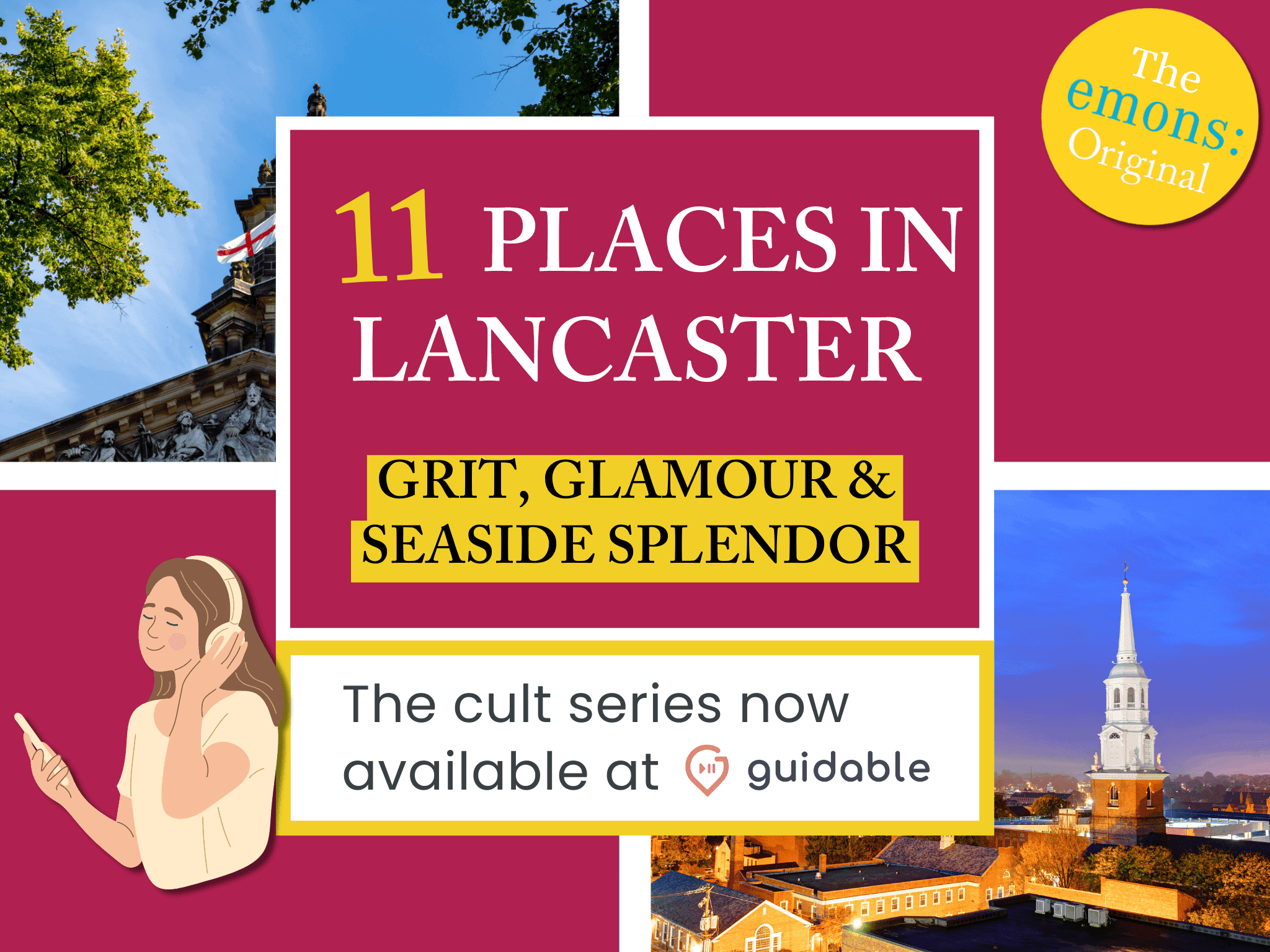 11 places in Lancaster Grit, Glamour &
Seaside Splendor