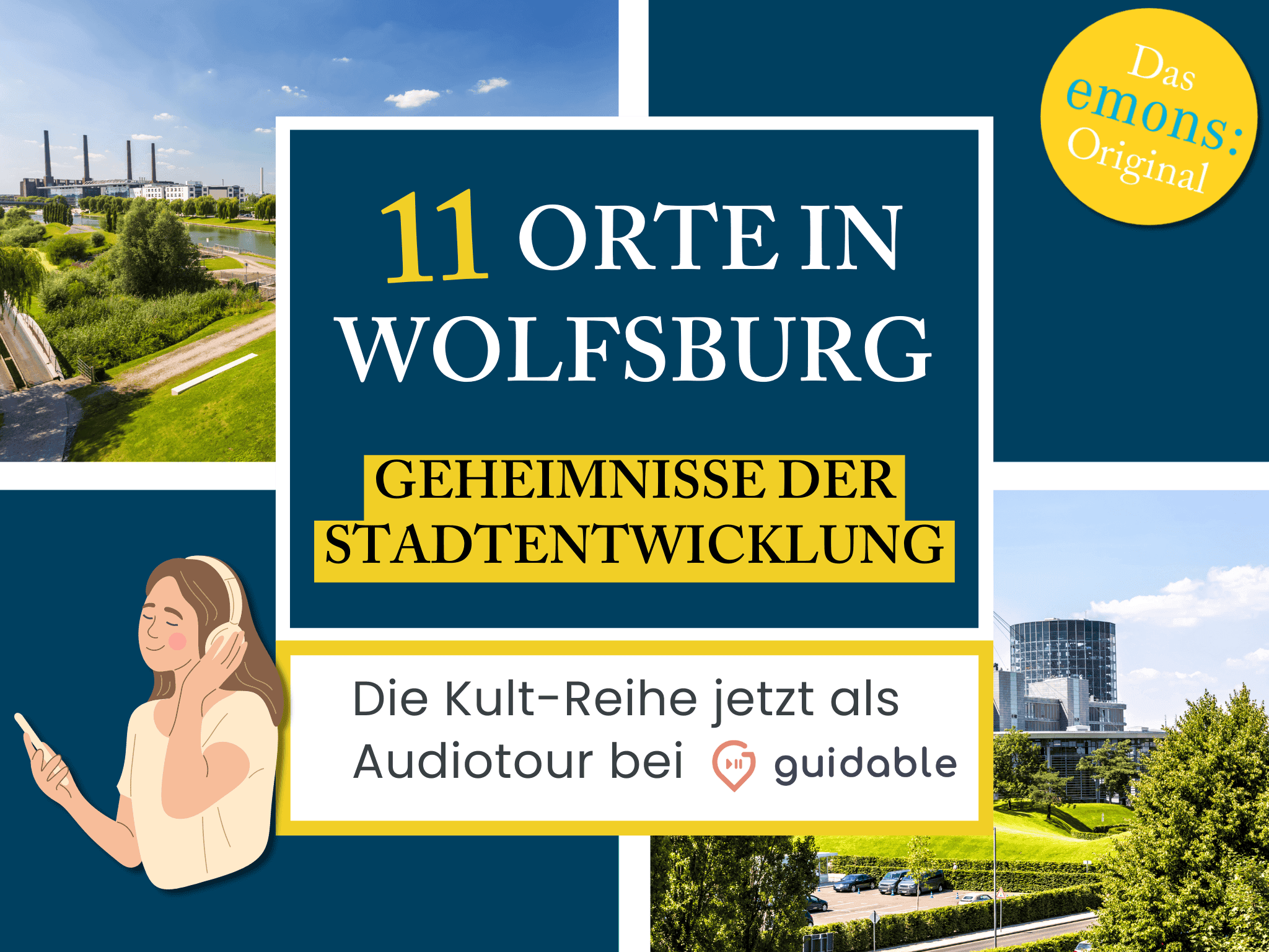 11 Orte in Wolfsburg Geheimnisse der 
Stadtentwicklung