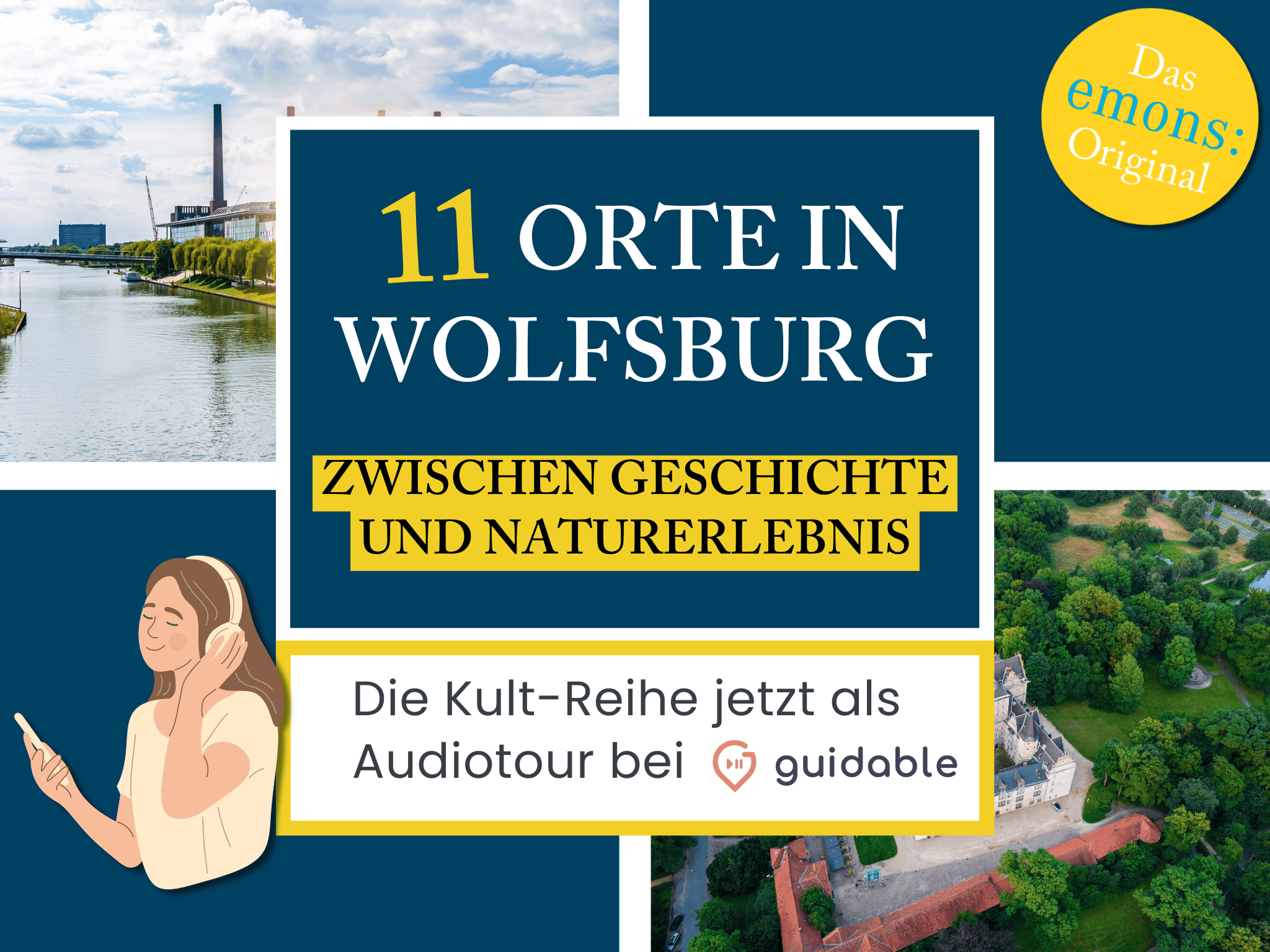 11 Orte in Wolfsburg Zwischen Geschichte
und Naturerlebnis