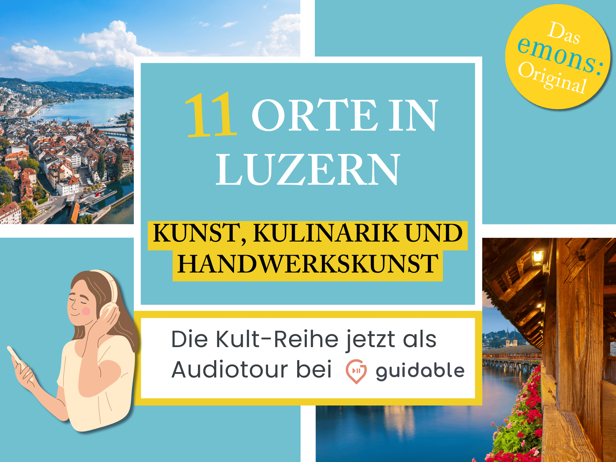 11 Orte in Luzern Kunst, Kulinarik
und Handwerkskunst