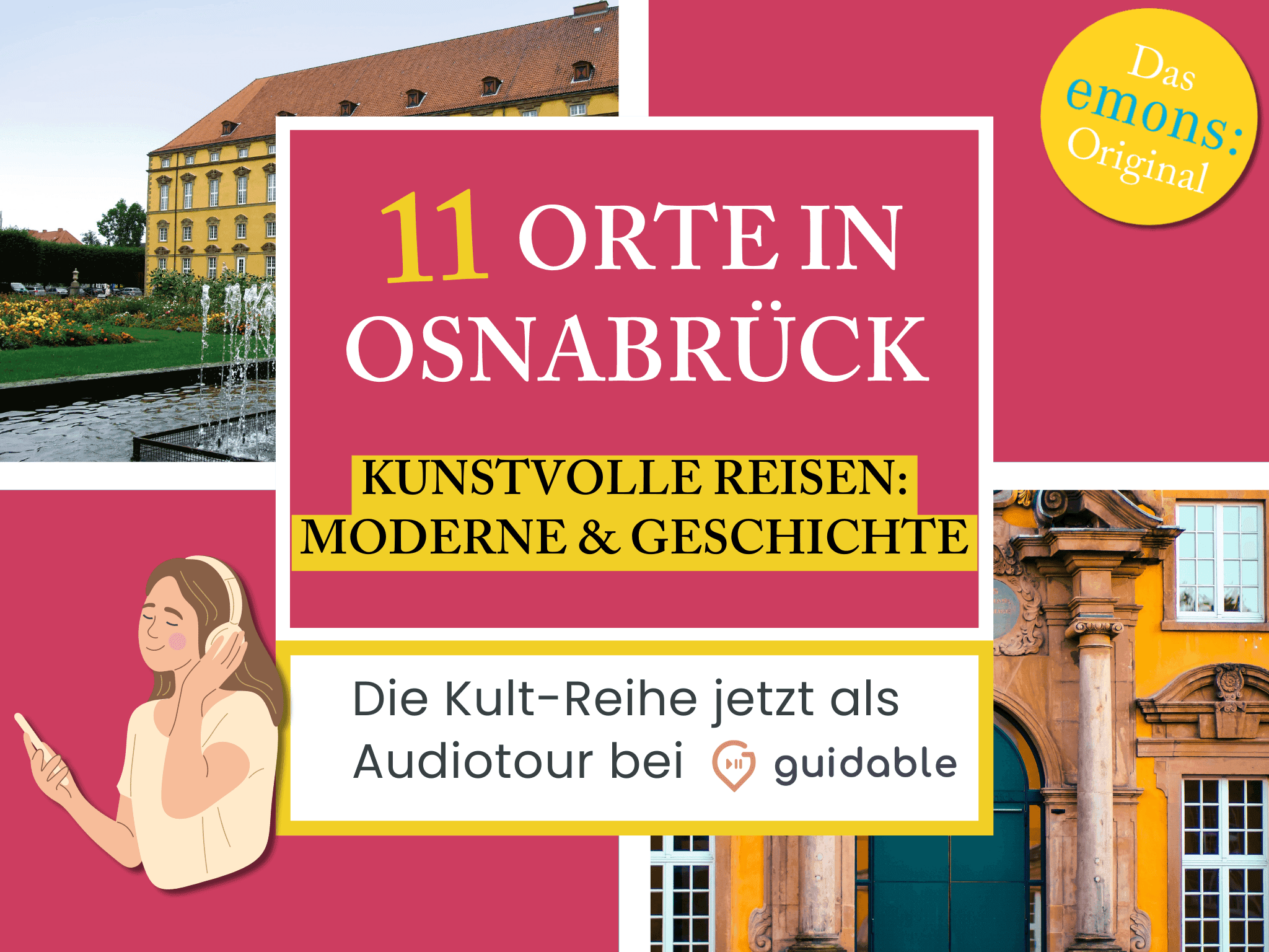 11 Orte in Osnabrück Kunstvolle Reisen:
Moderne & Geschichte