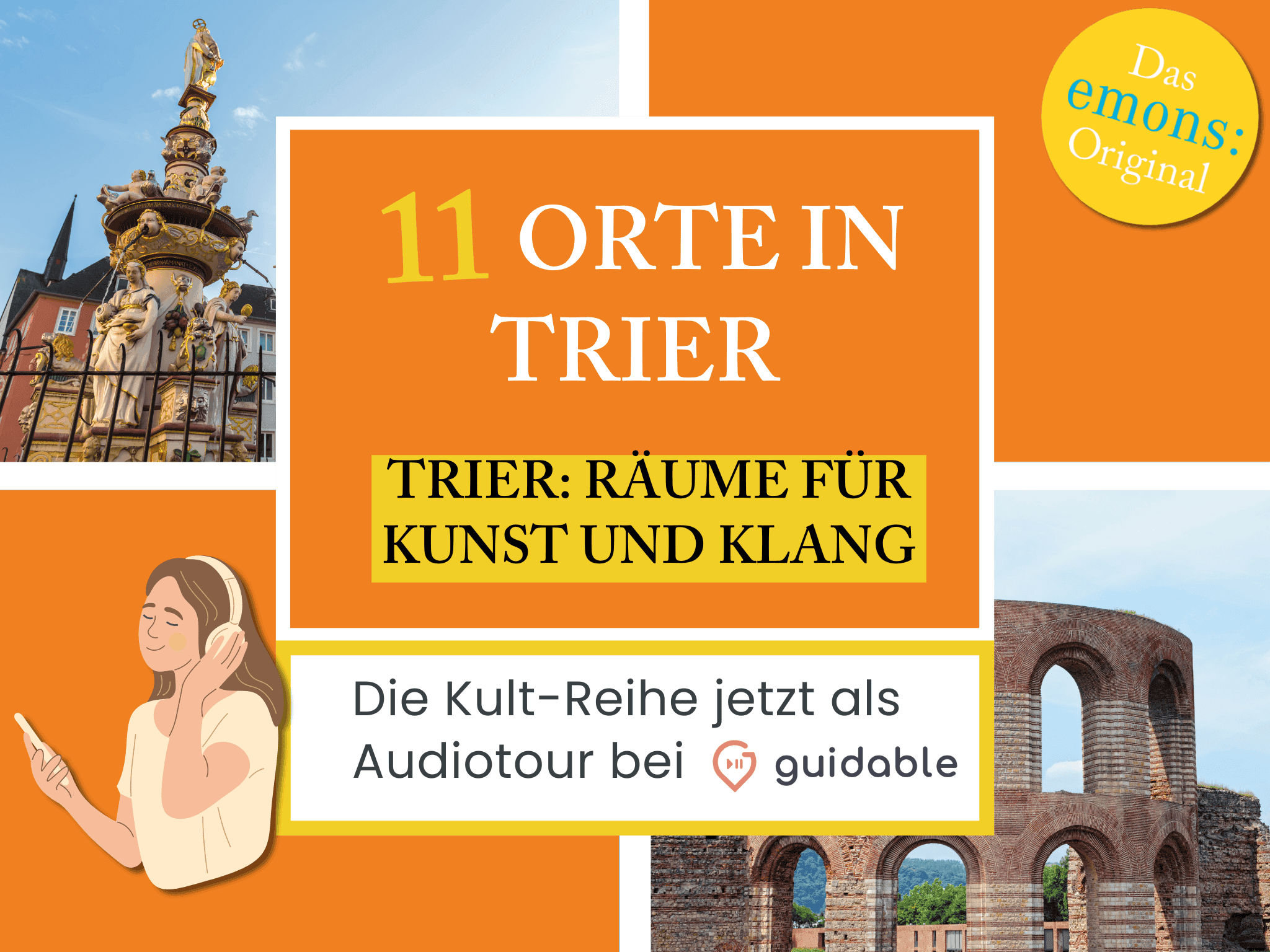 11 Orte in Trier Trier: Räume für
Kunst und Klang
