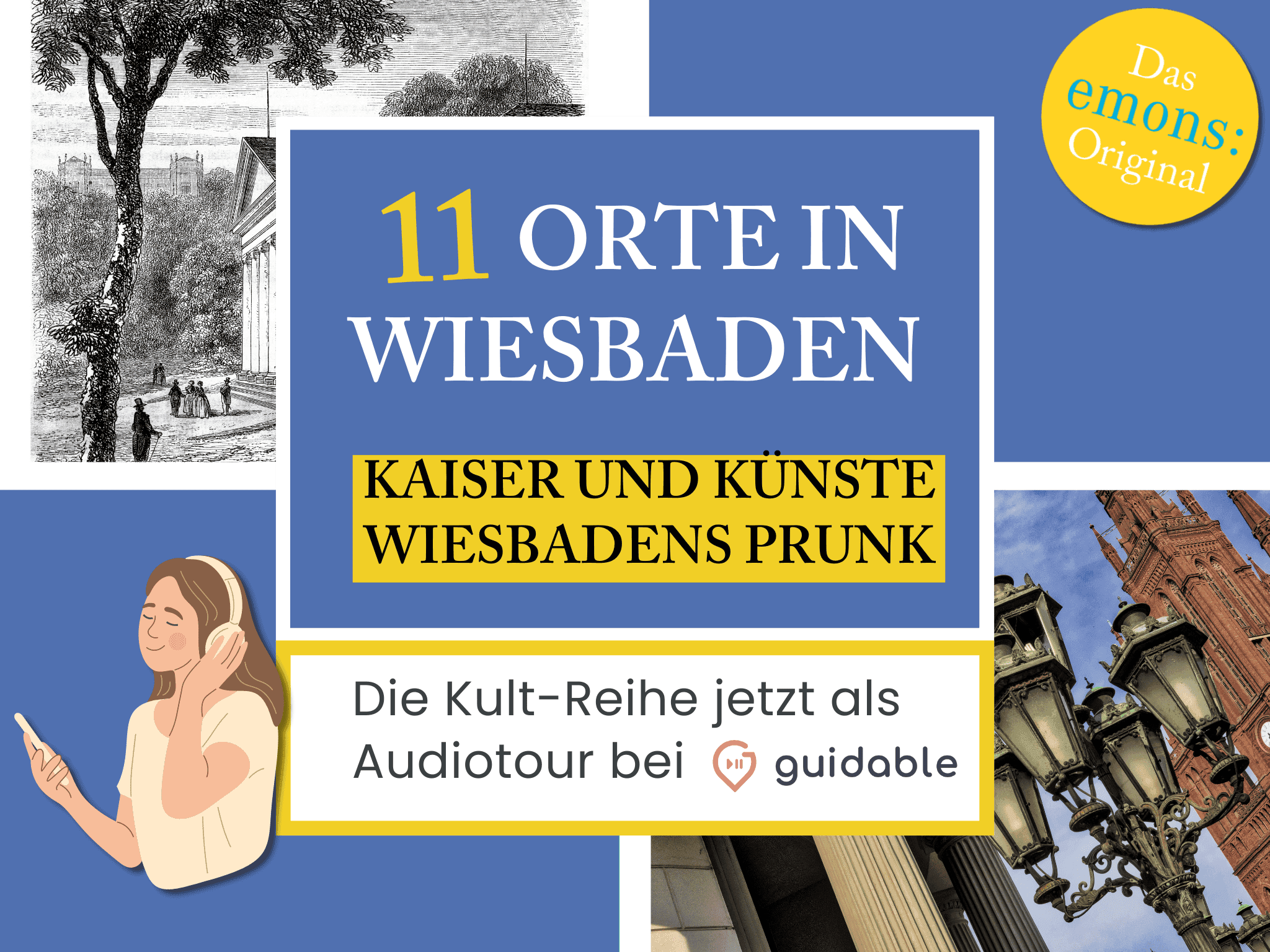 11 Orte in Wiesbaden Kaiser und Künste
Wiesbadens Prunk