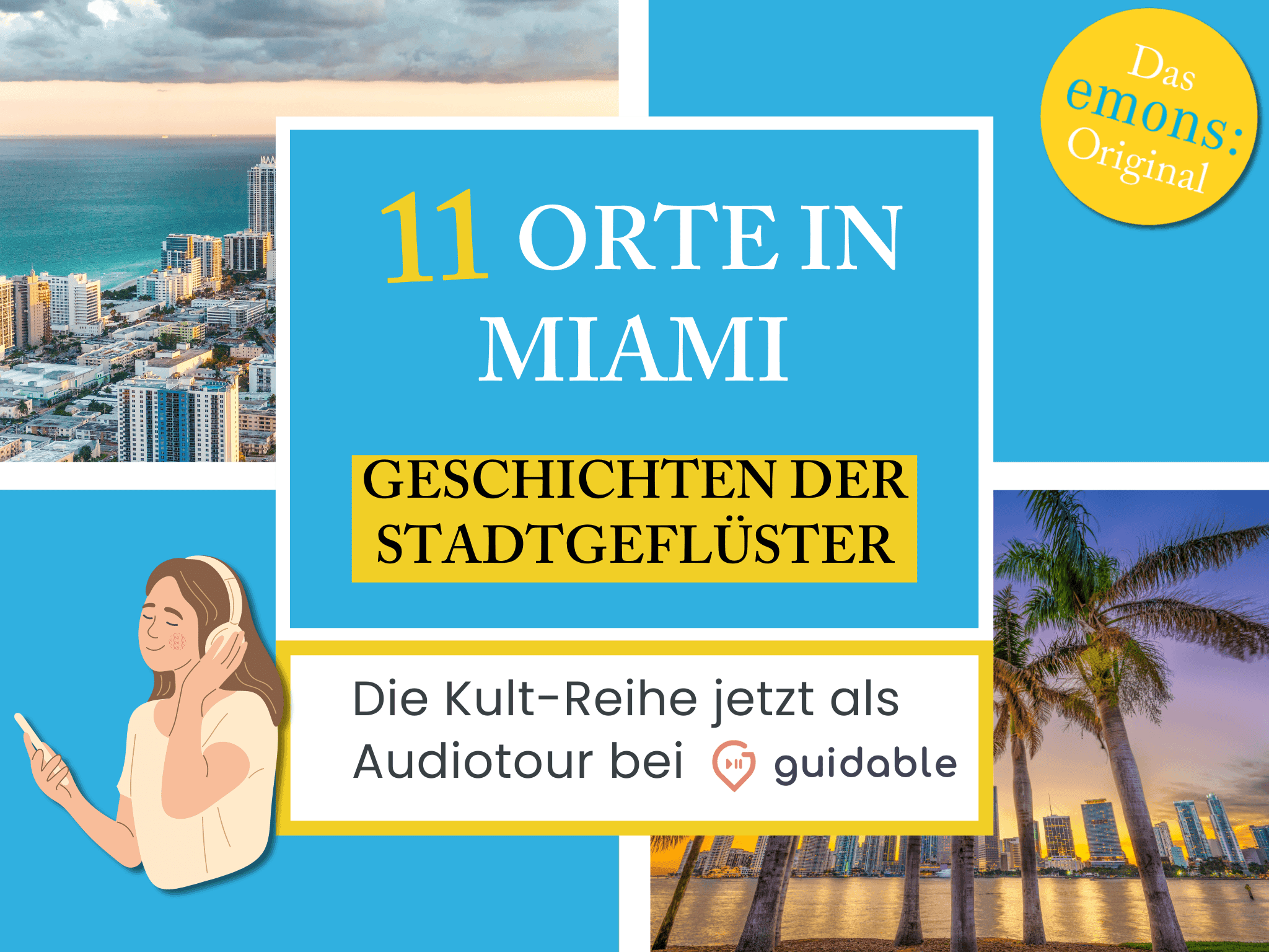 11 Orte in Miami Geschichten der
Stadtgeflüster