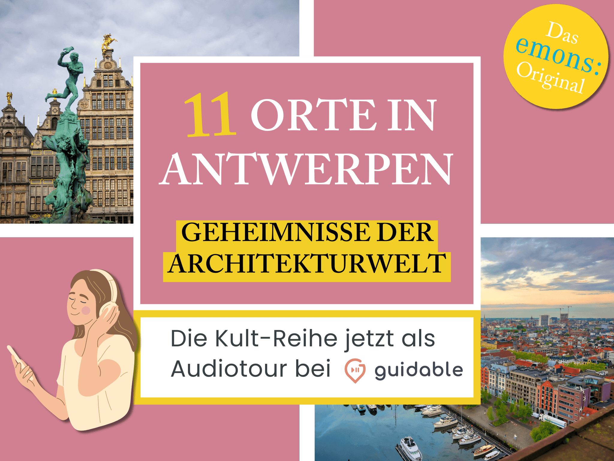 11 Orte in Antwerpen Geheimnisse der 
Architekturwelt