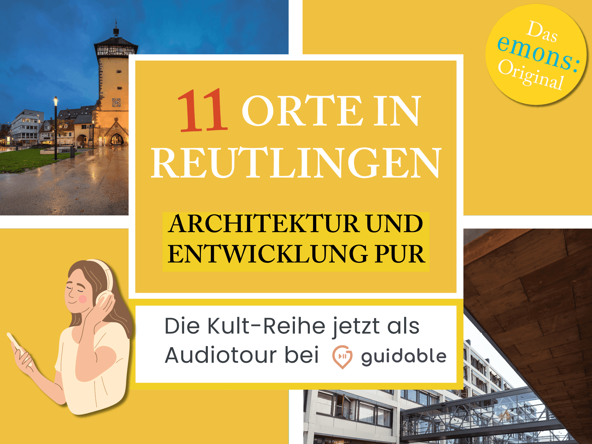 11 Orte in Reutlingen Architektur und
Entwicklung pur