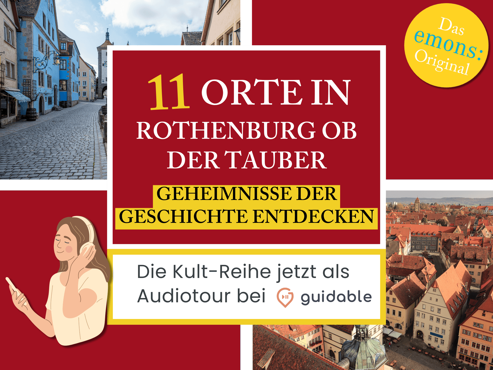 11 Orte in Rothenburg ob der Tauber Geheimnisse der 
Geschichte entdecken