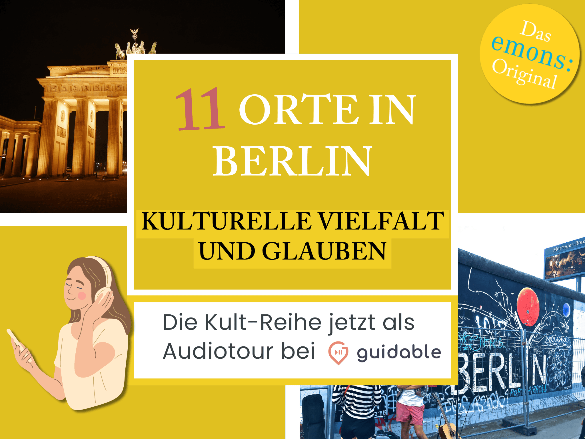 11 Orte in Berlin Kulturelle Vielfalt
und Glauben