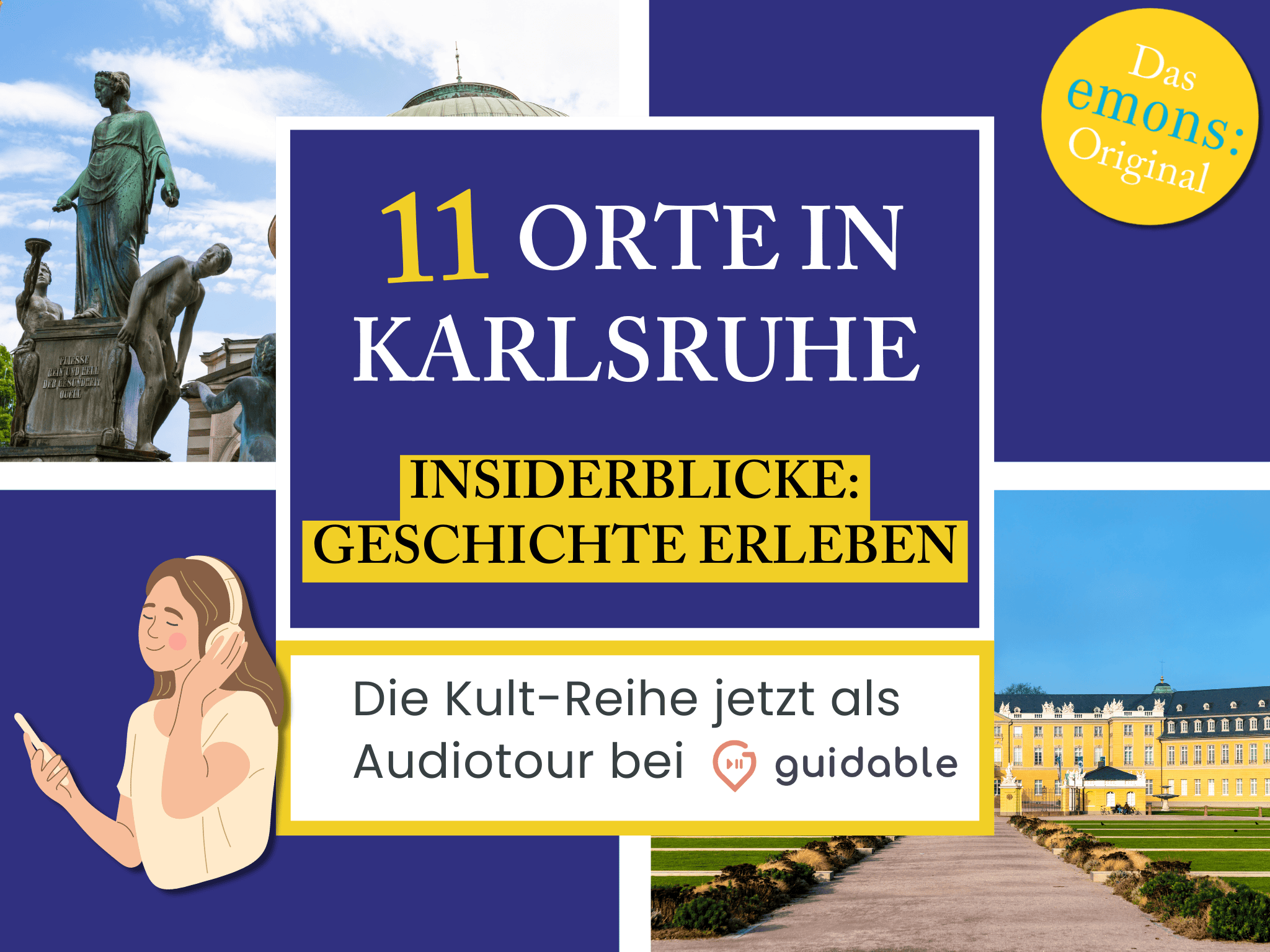 11 Orte in Karlsruhe Insiderblicke: 
Geschichte erleben