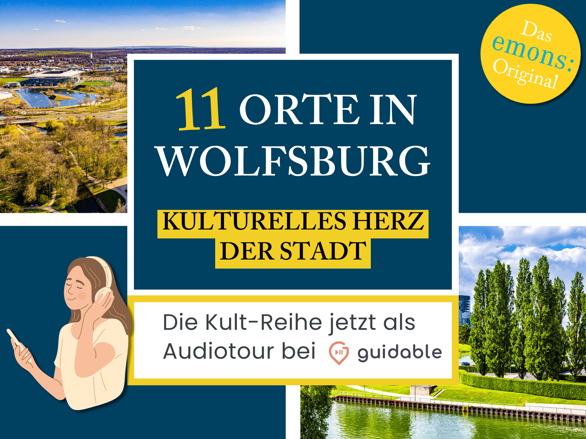 11 Orte in Wolfsburg Kulturelles Herz
der Stadt