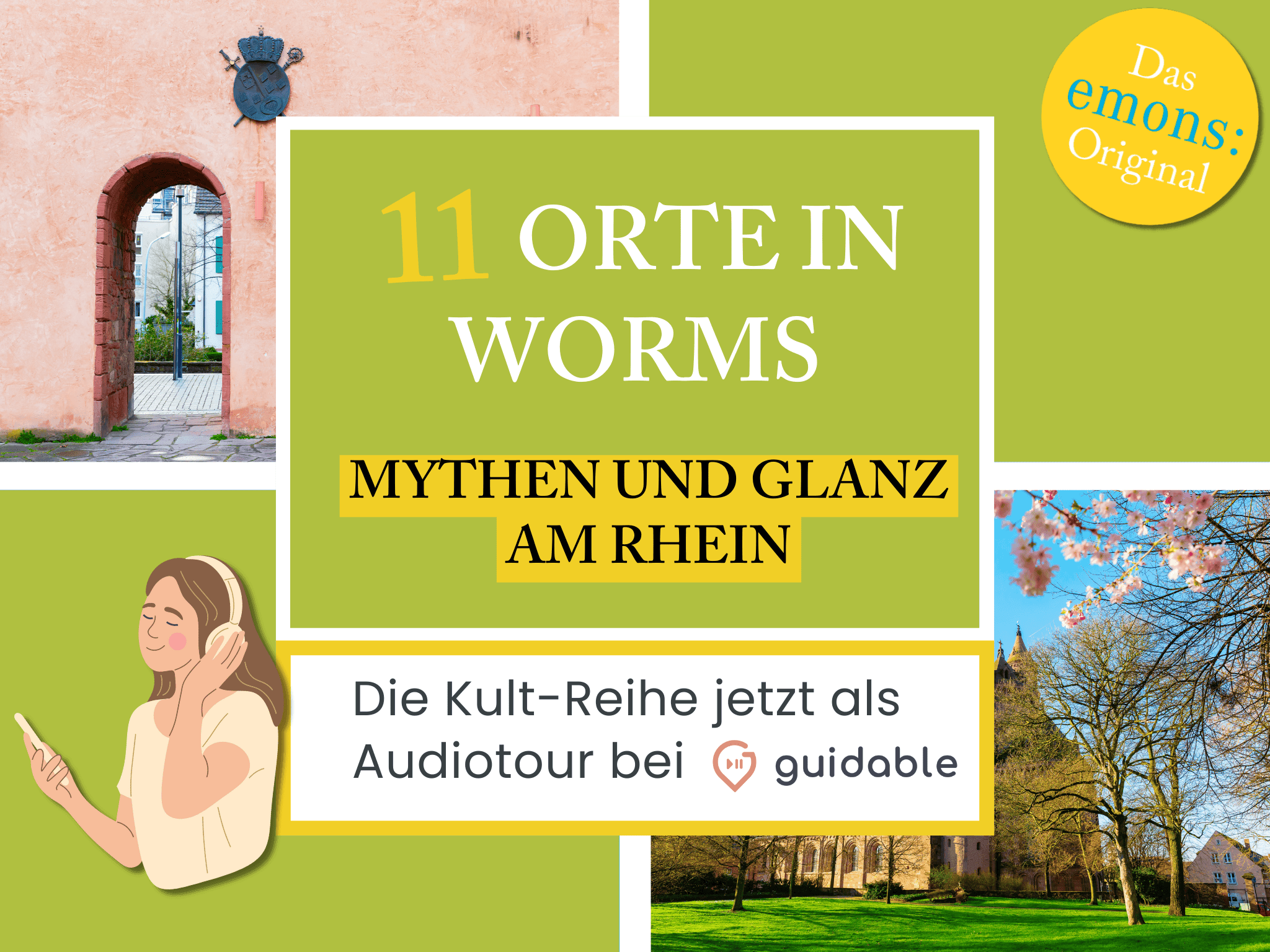 11 Orte in Worms Mythen und Glanz
am Rhein