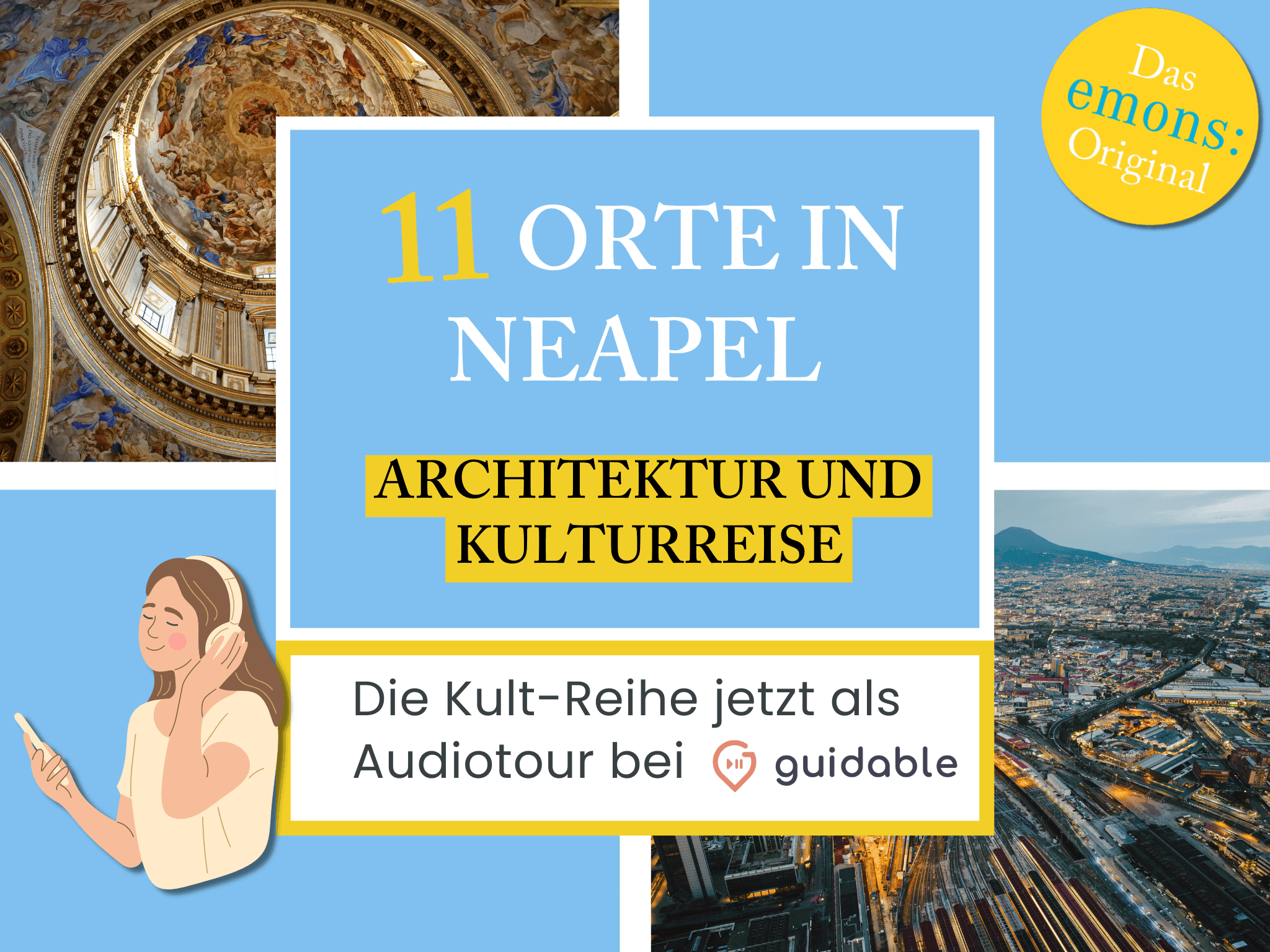 11 Orte in Neapel Architektur und 
Kulturreise