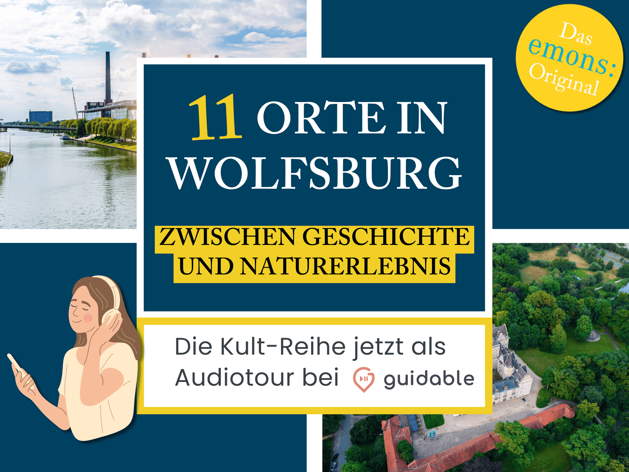 11 Orte in Wolfsburg Zwischen Geschichte
und Naturerlebnis