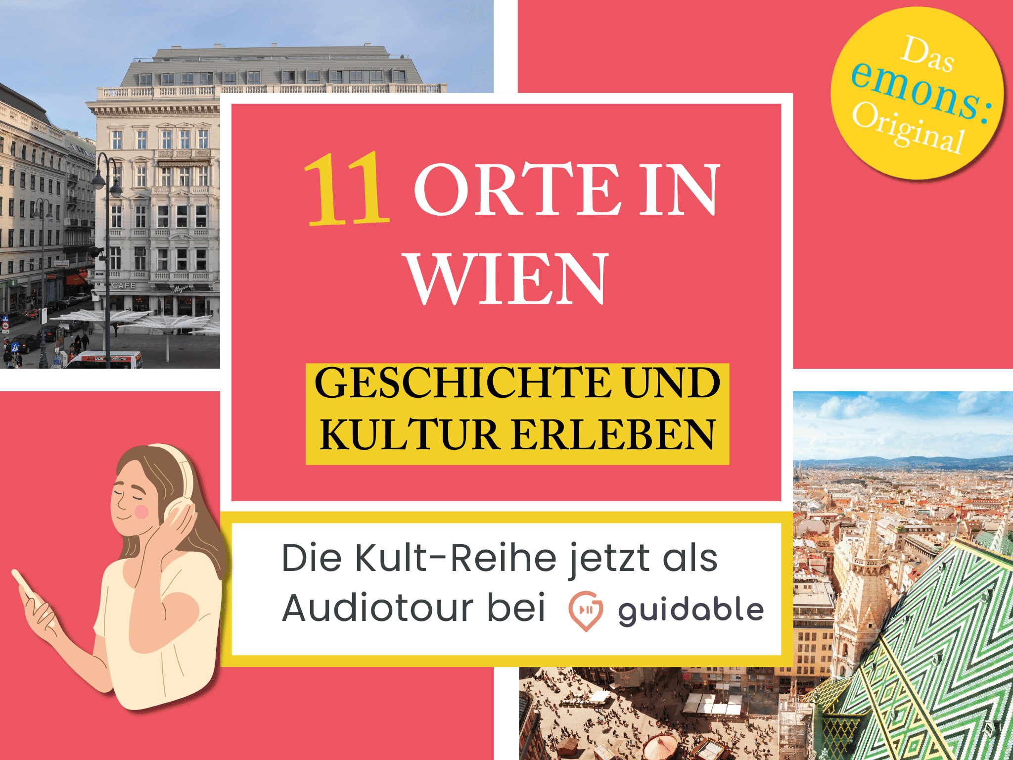 11 Orte in Wien Geschichte und 
Kultur erleben
