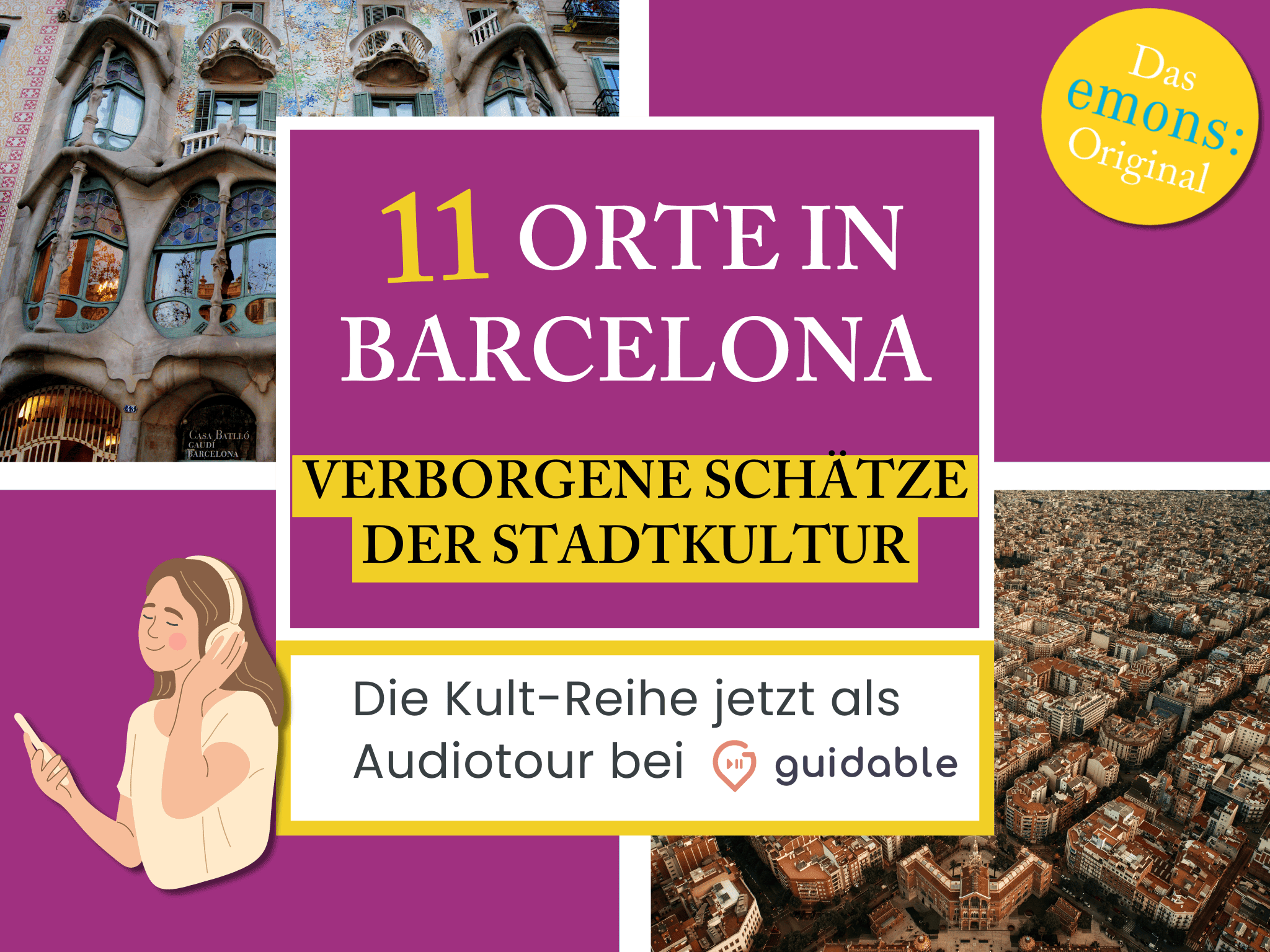 11 Orte in Barcelona Verborgene Schätze
der Stadtkultur