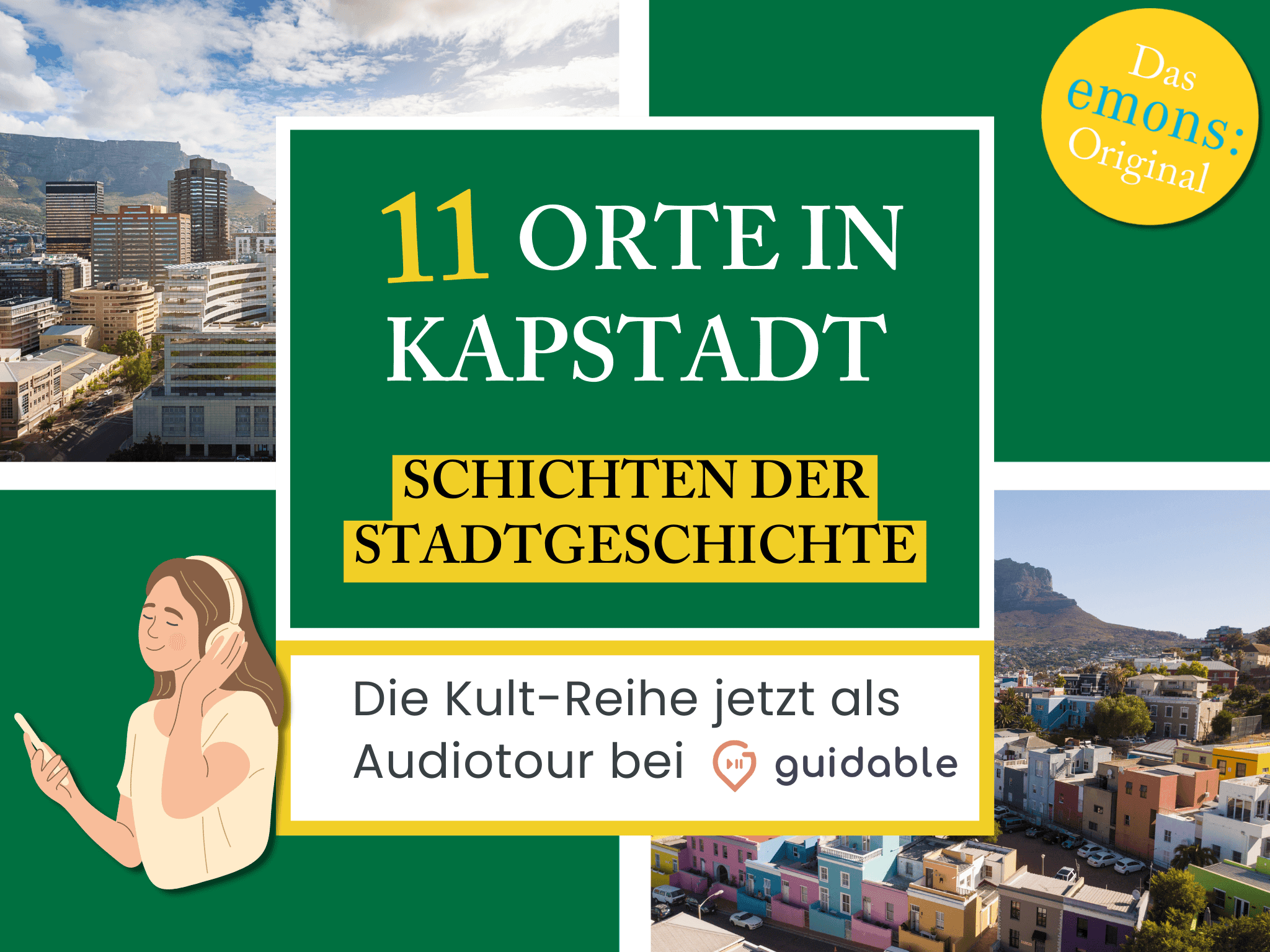 11 Orte in Kapstadt Schichten der
Stadtgeschichte