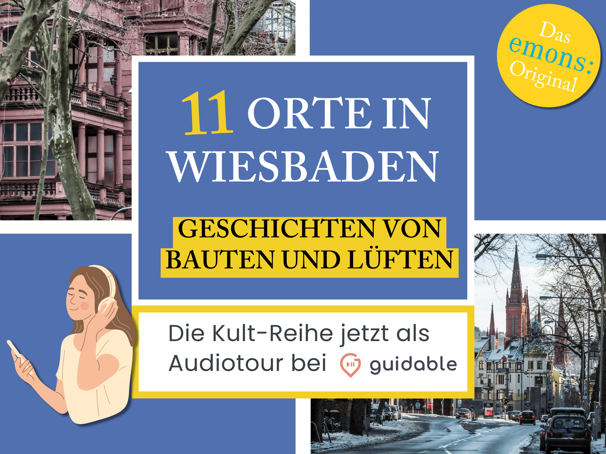 11 Orte in Wiesbaden Geschichten von 
Bauten und Lüften