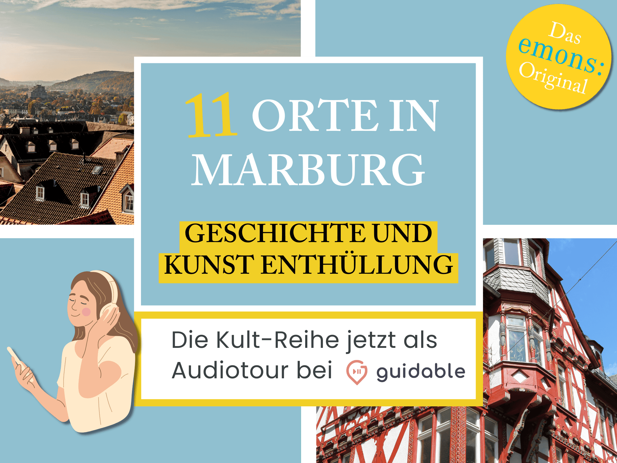 11 Orte in Marburg Geschichte und
Kunst Enthüllung