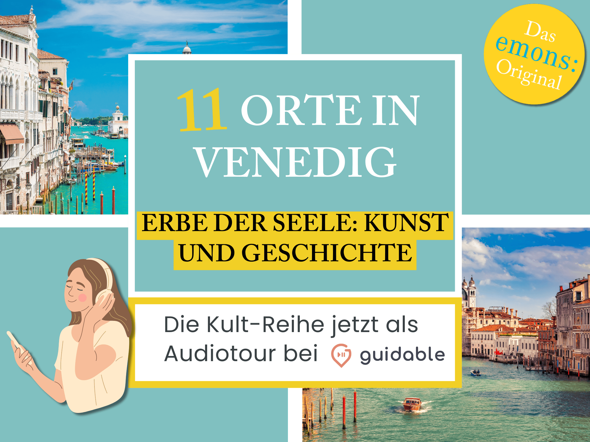 11 Orte in Venedig Erbe der Seele:
Kunst und Geschichte