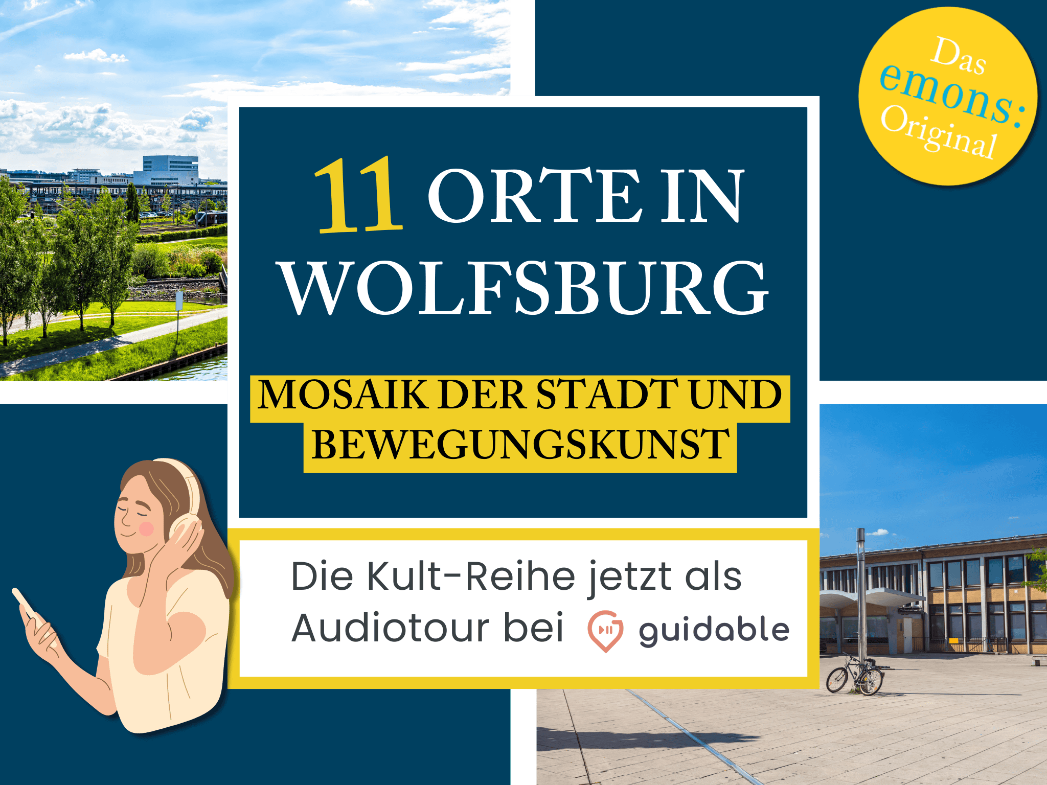 11 Orte in Wolfsburg Mosaik der Stadt
und Bewegungskunst