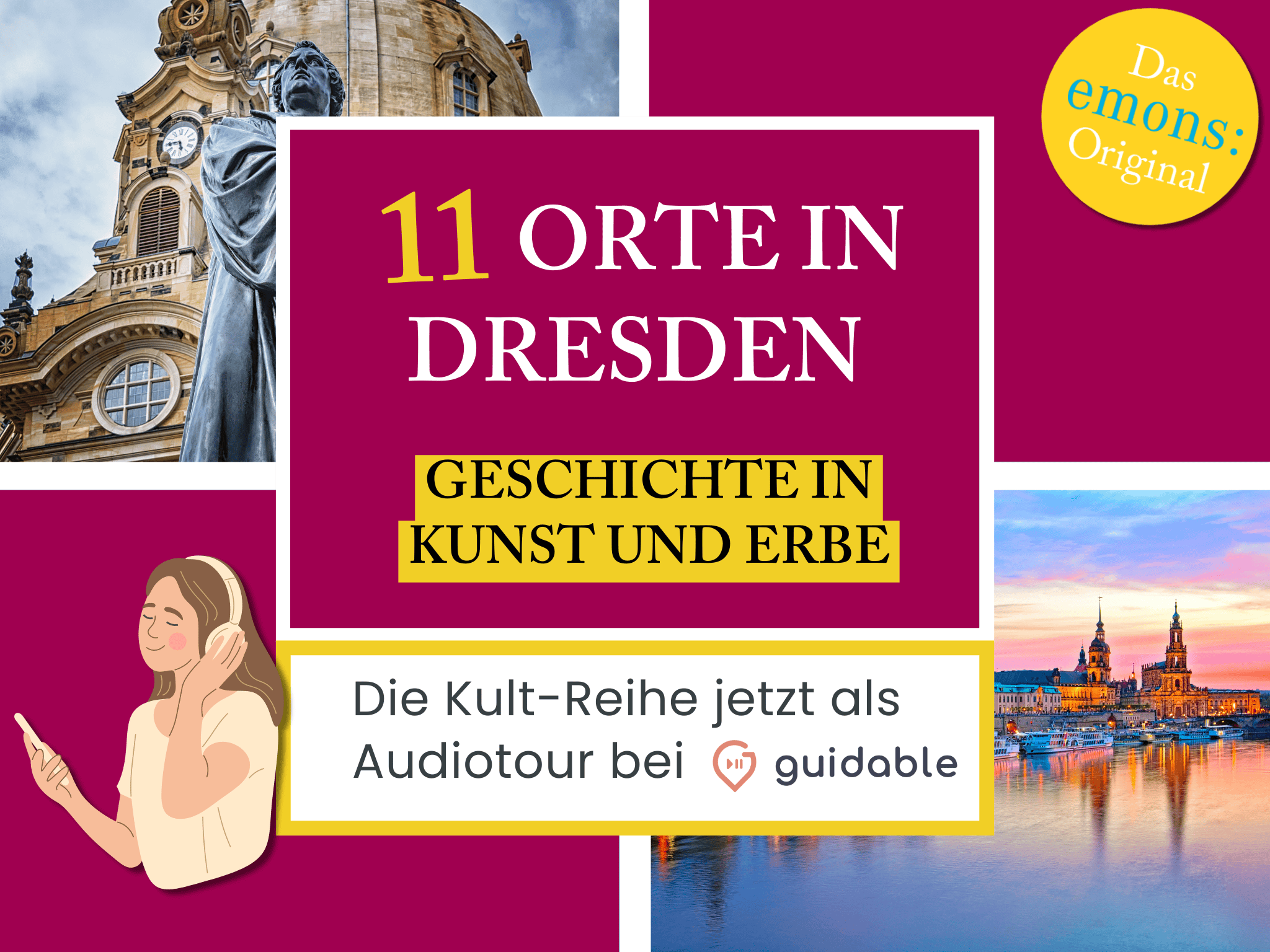 11 Orte in Dresden Geschichte in 
Kunst und Erbe