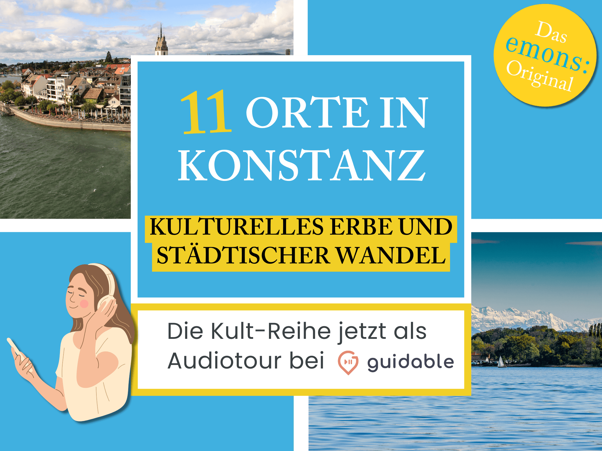 11 Orte in Konstanz Kulturelles Erbe
und städtischer Wandel