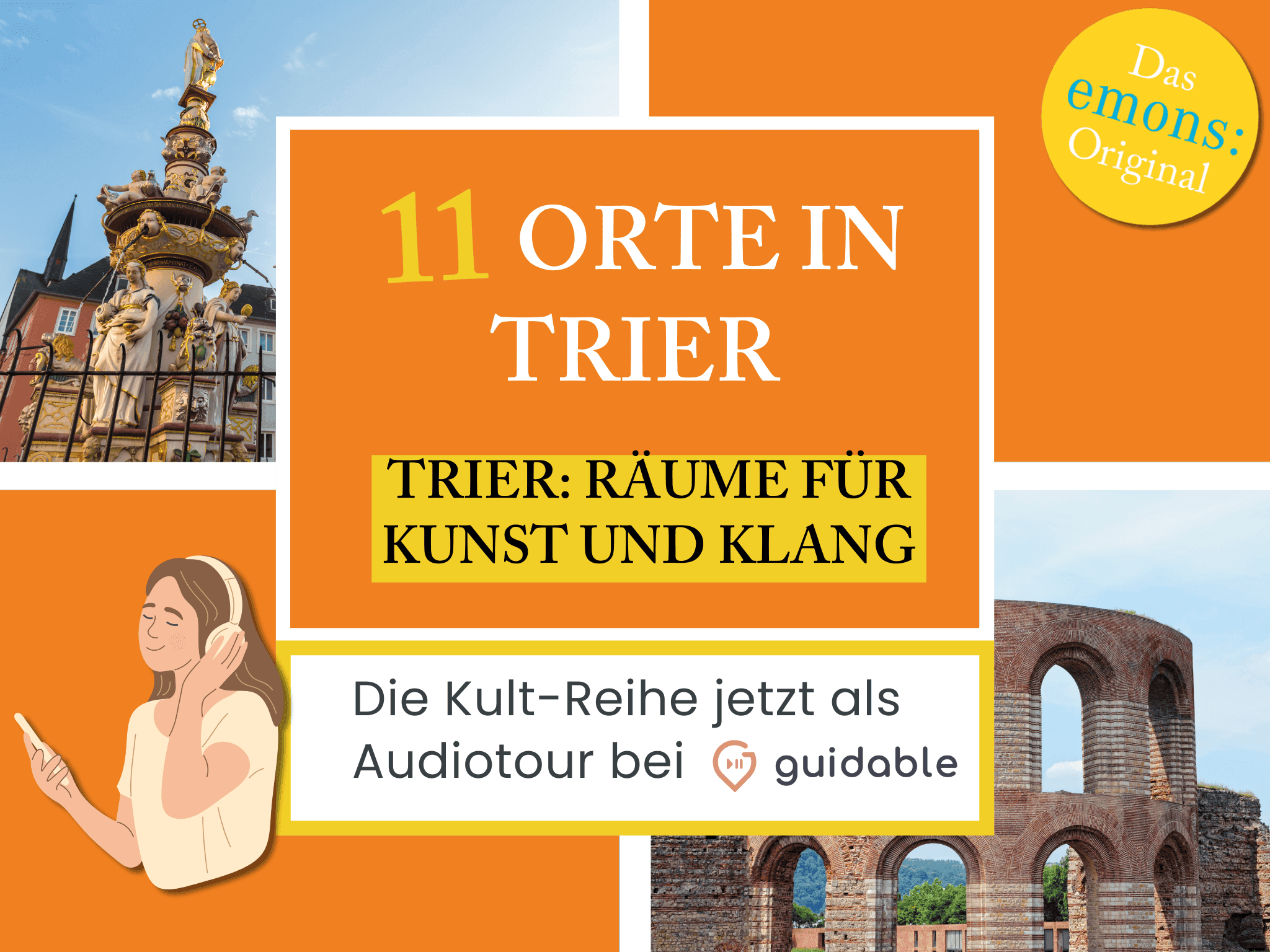 11 Orte in Trier Trier: Räume für
Kunst und Klang