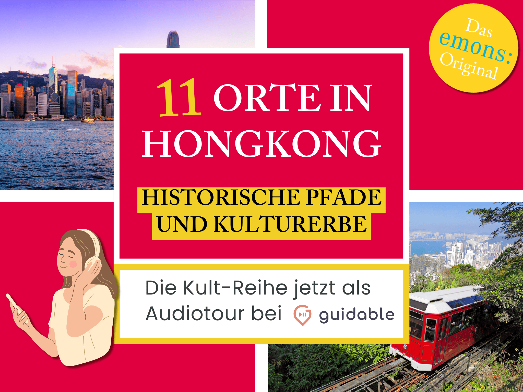 11 Orte in Hongkong Historische Pfade
und Kulturerbe