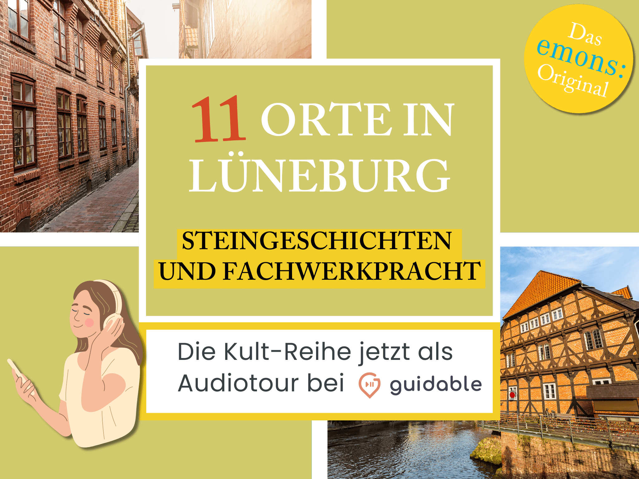 11 Orte in Lüneburg Steingeschichten
und Fachwerkpracht