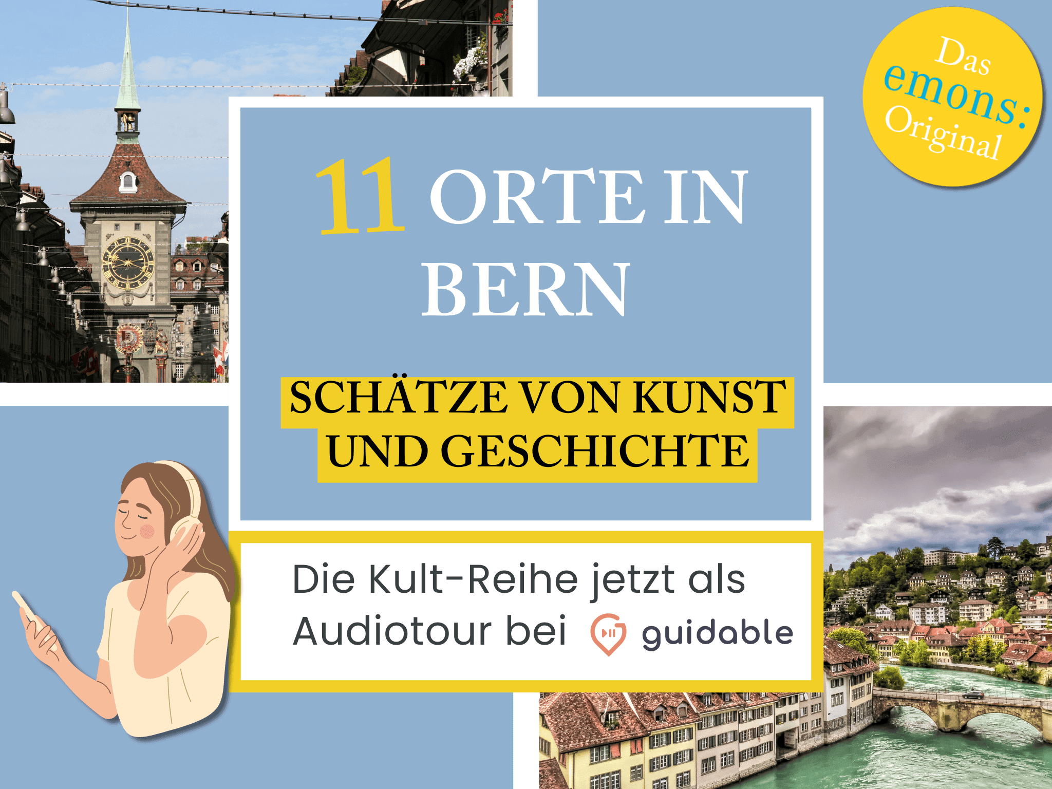 11 Orte in Bern Schätze von Kunst
und Geschichte