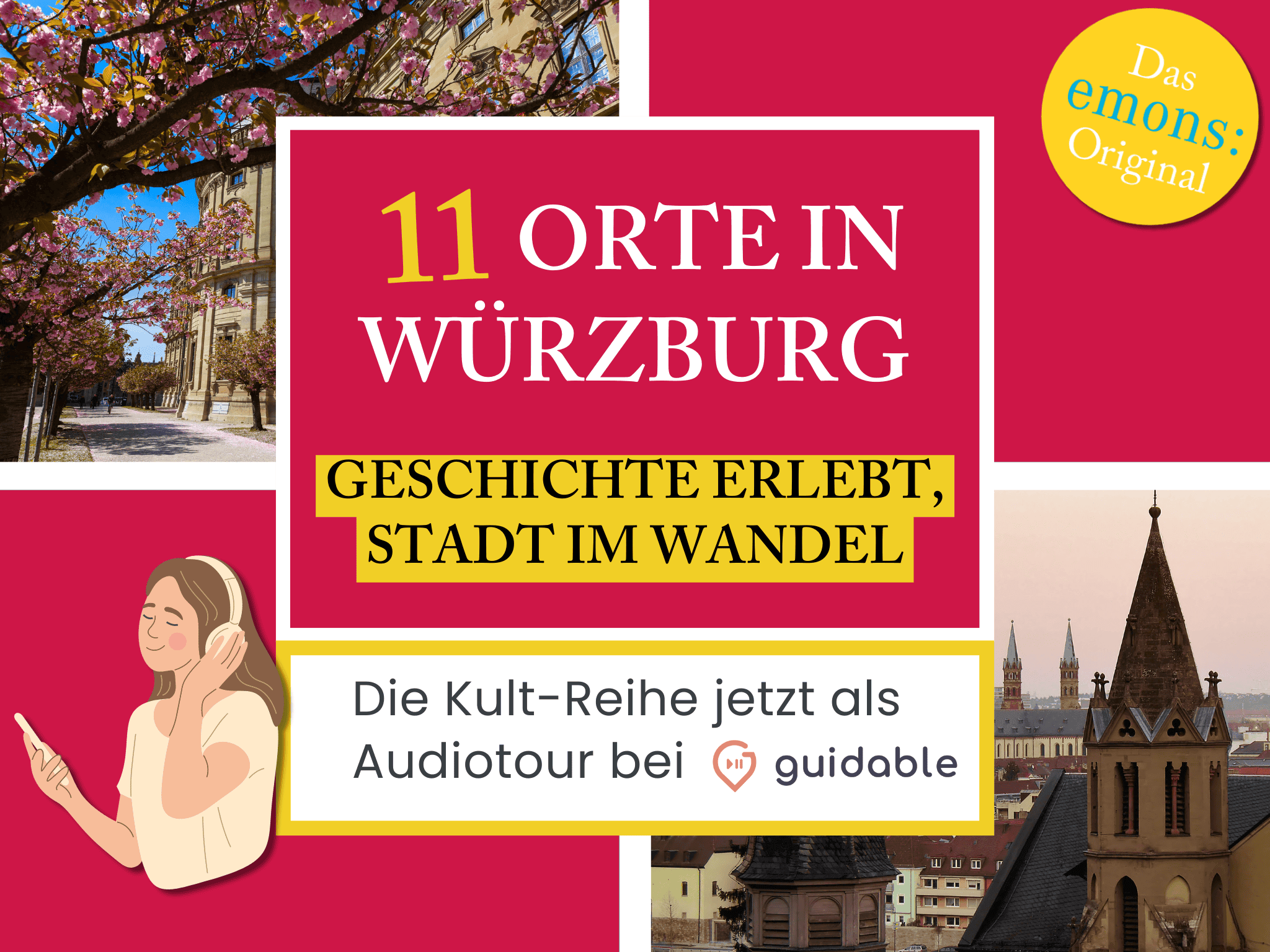 11 Orte in Würzburg Geschichte erlebt,
Stadt im Wandel