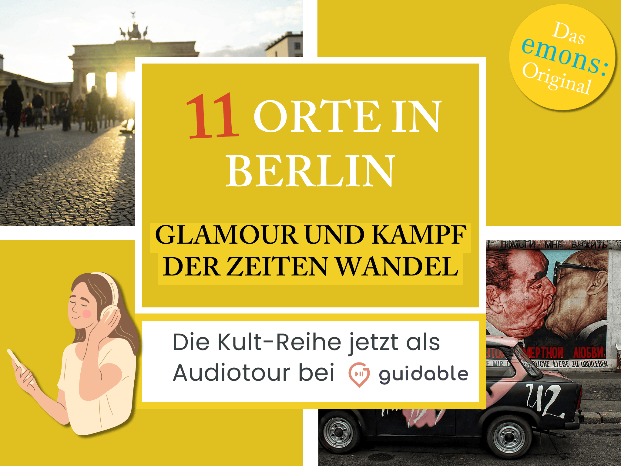 11 Orte in Berlin Glamour und Kampf
Der Zeiten Wandel