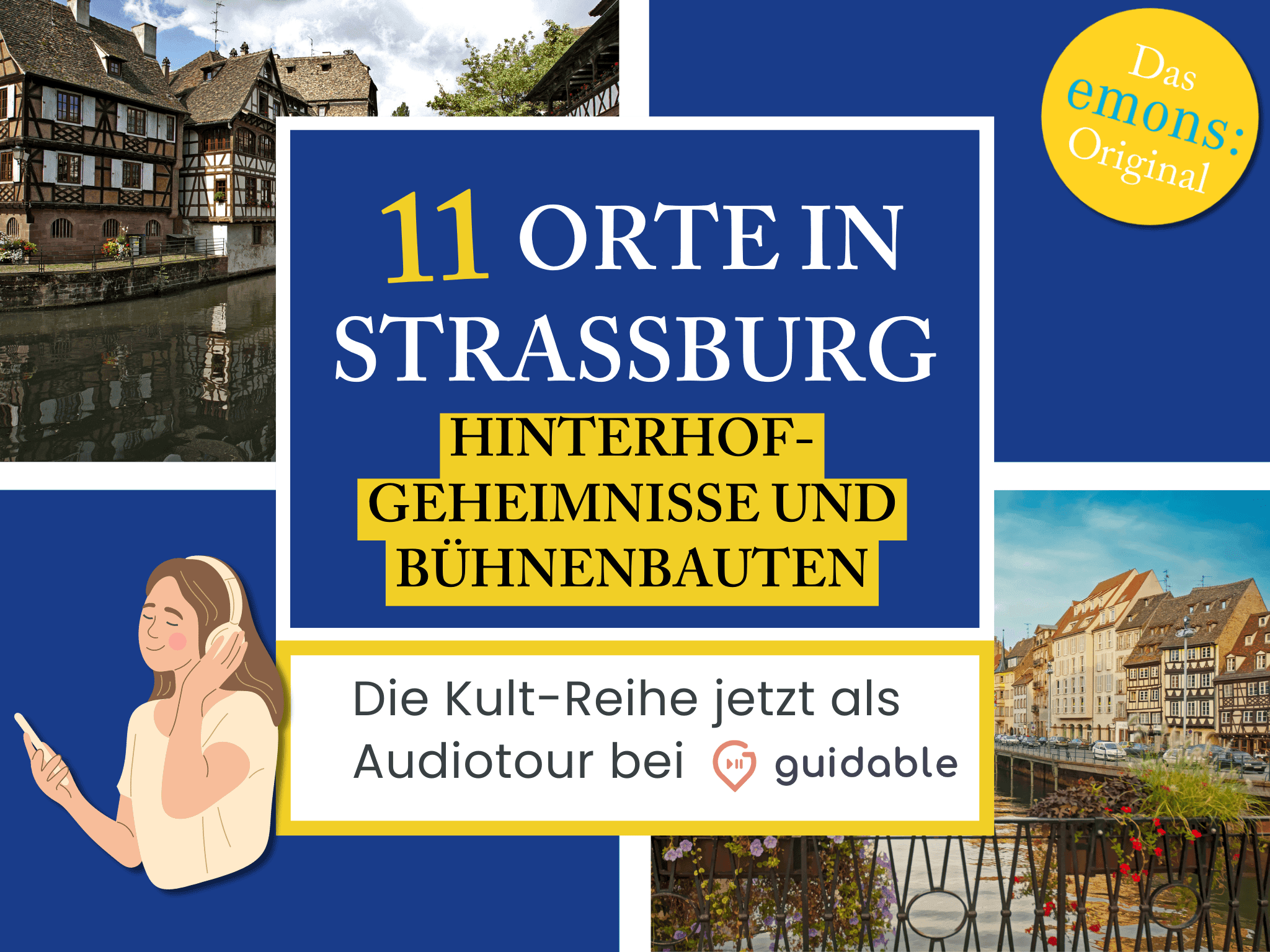11 Orte in Straßburg Hinterhofgeheimnisse
und Bühnenbauten