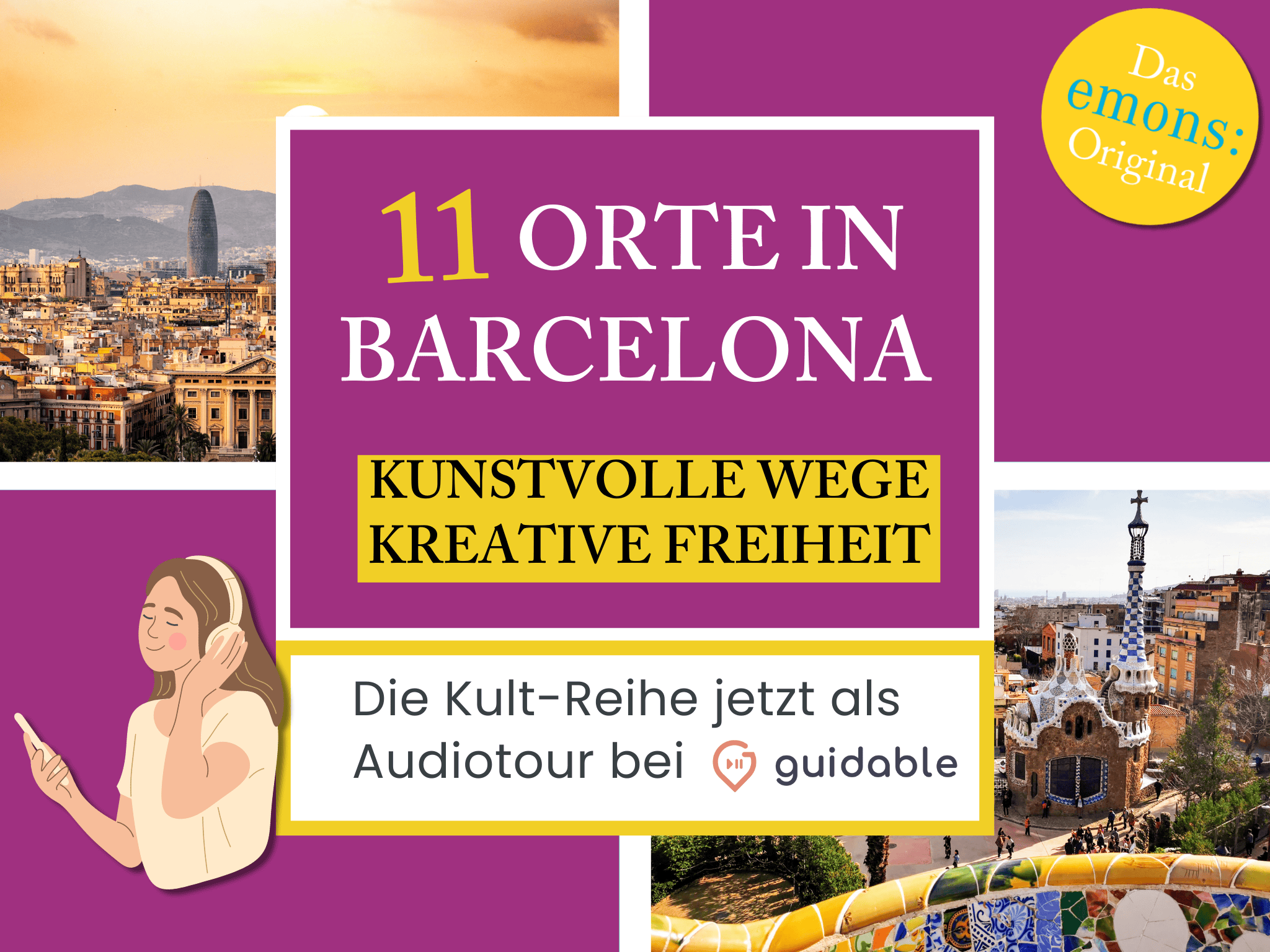 11 Orte in Barcelona Kunstvolle Wege
kreative Freiheit