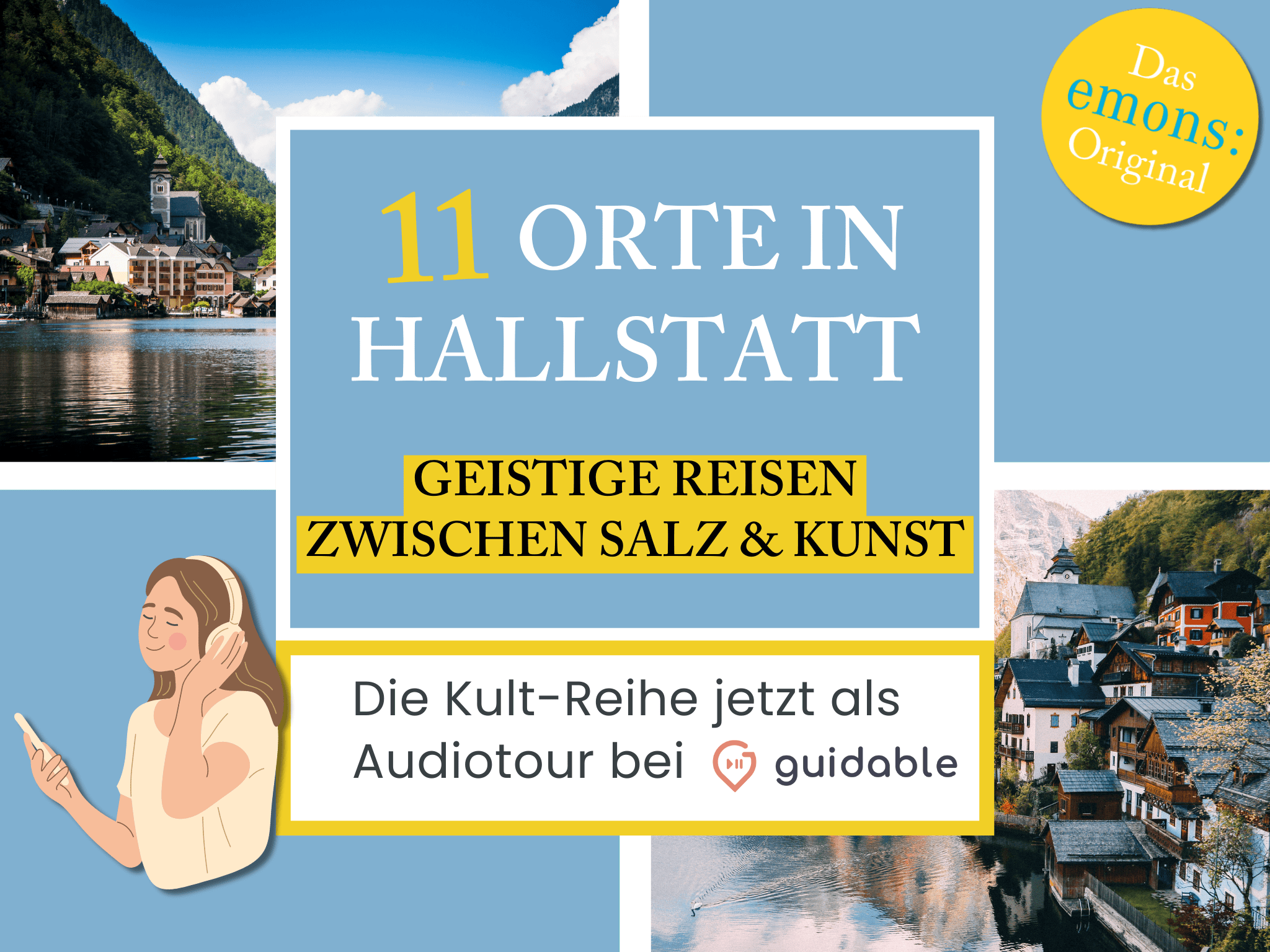 11 Orte in Hallstatt Geistige Reisen 
Zwischen Salz & Kunst