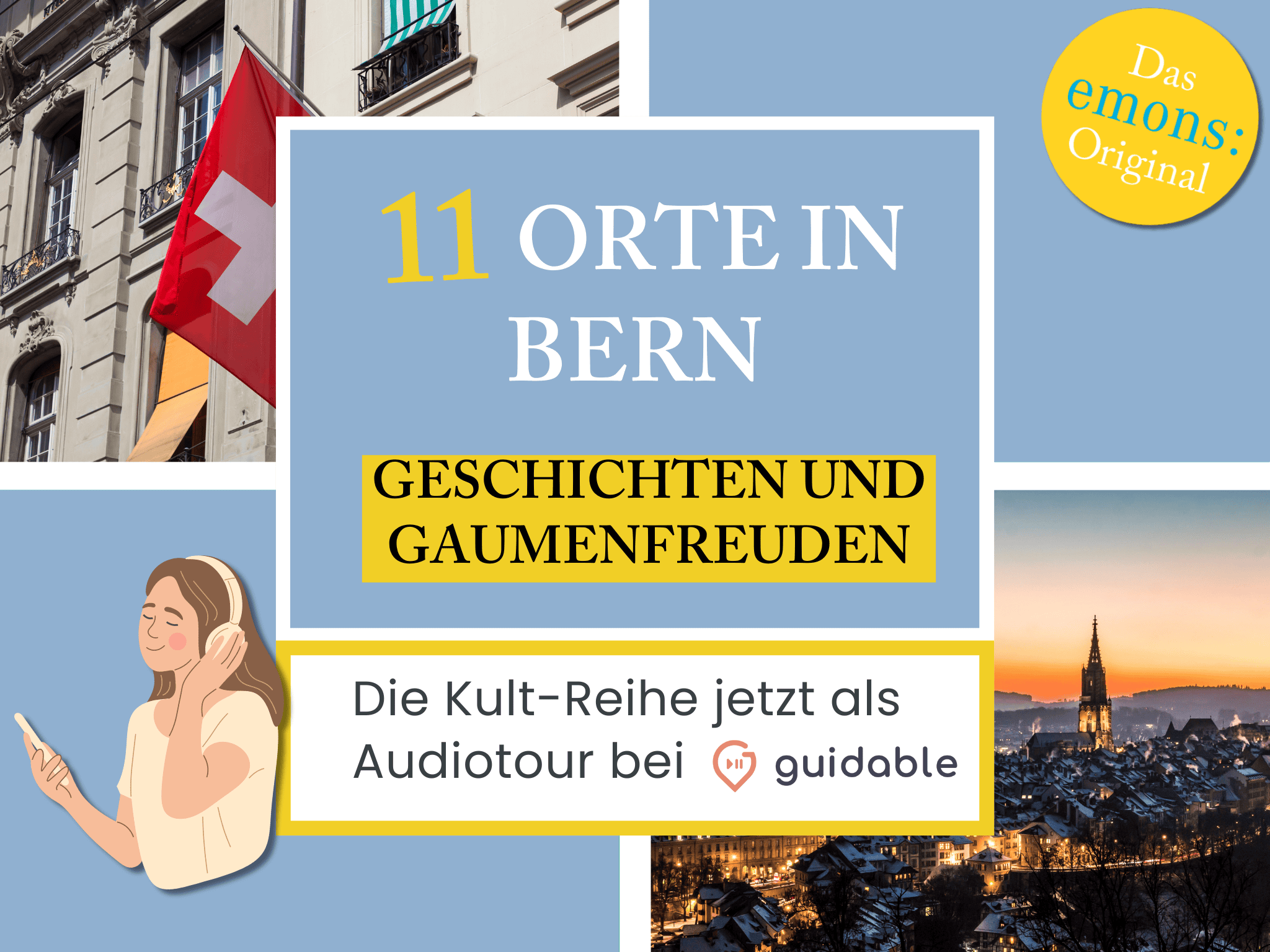 11 Orte in Bern Geschichten und
Gaumenfreuden