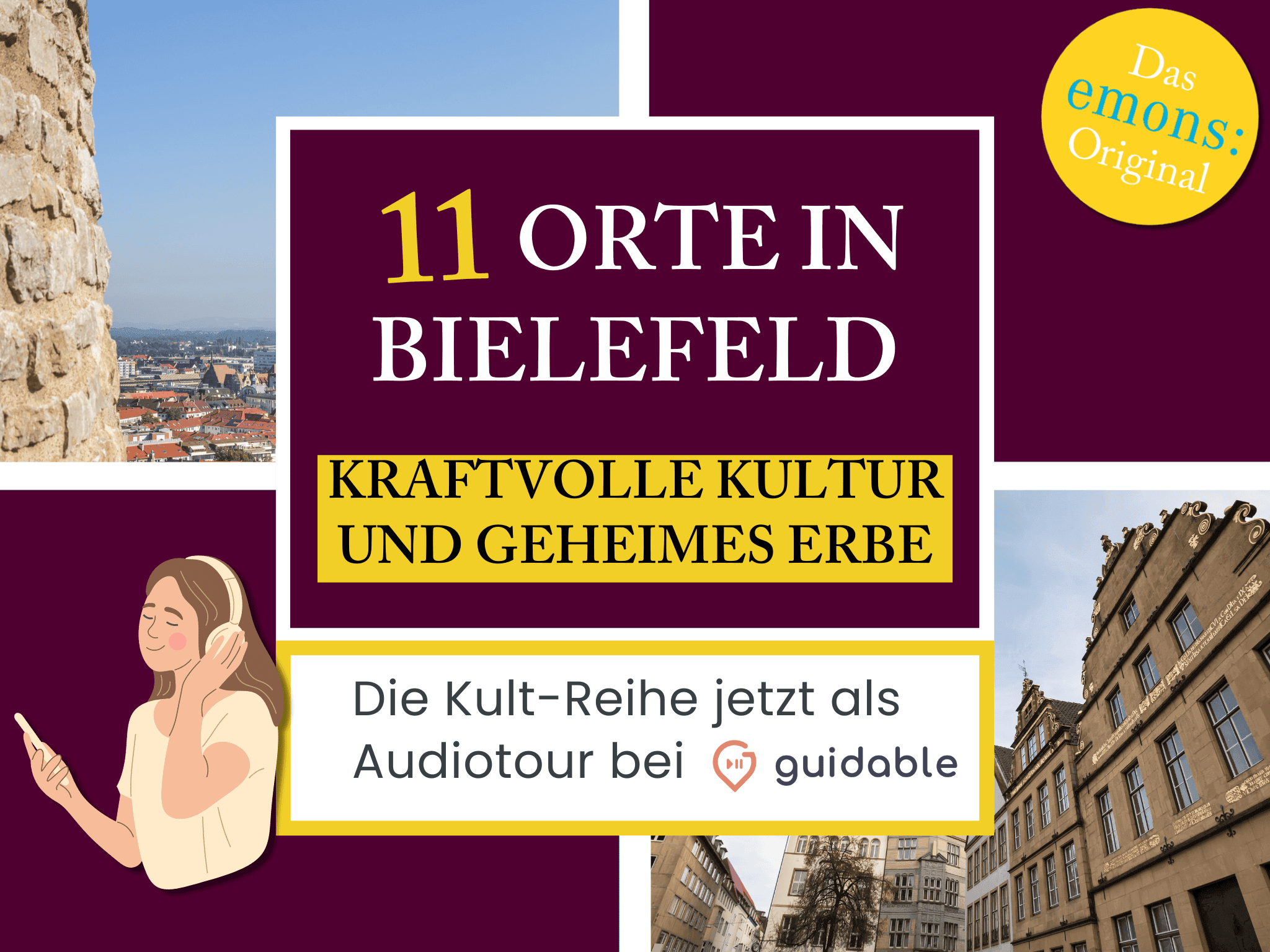 11 Orte in Bielefeld Kraftvolle Kultur
und Geheimes Erbe