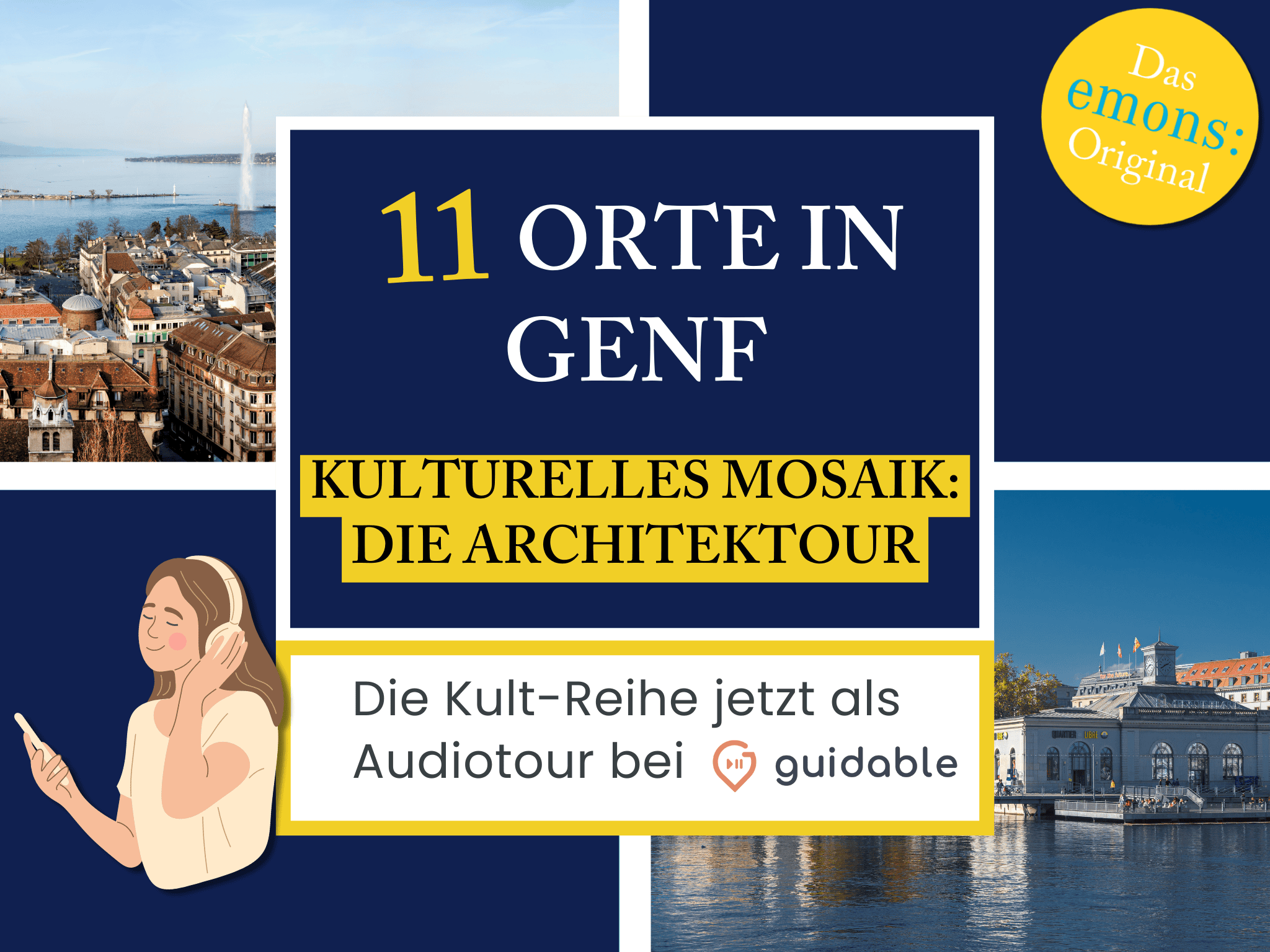 11 Orte in Genf Kulturelles Mosaik:
Die ArchitekTour