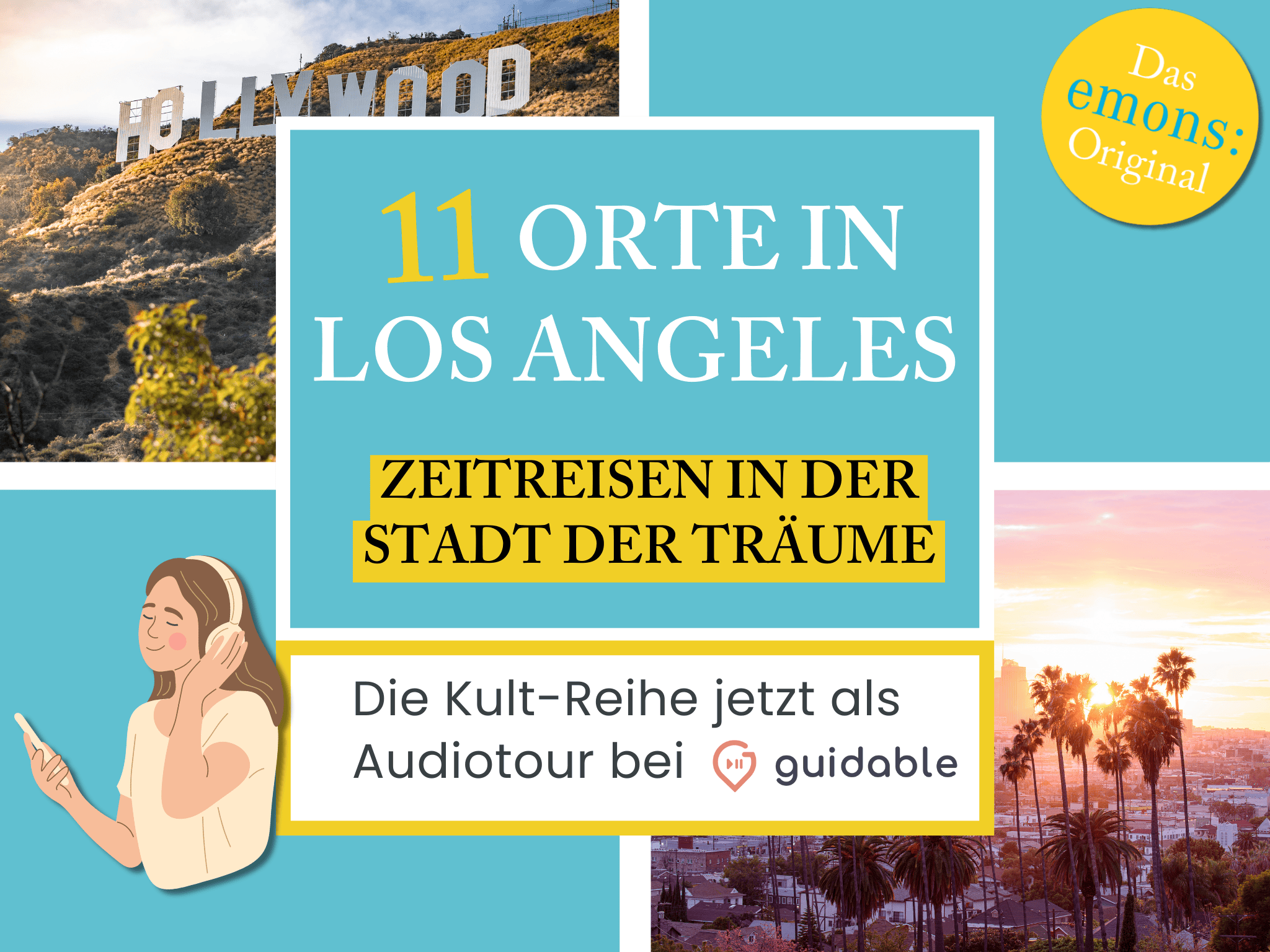 11 Orte in Los Angeles Zeitreisen in der
Stadt der Träume