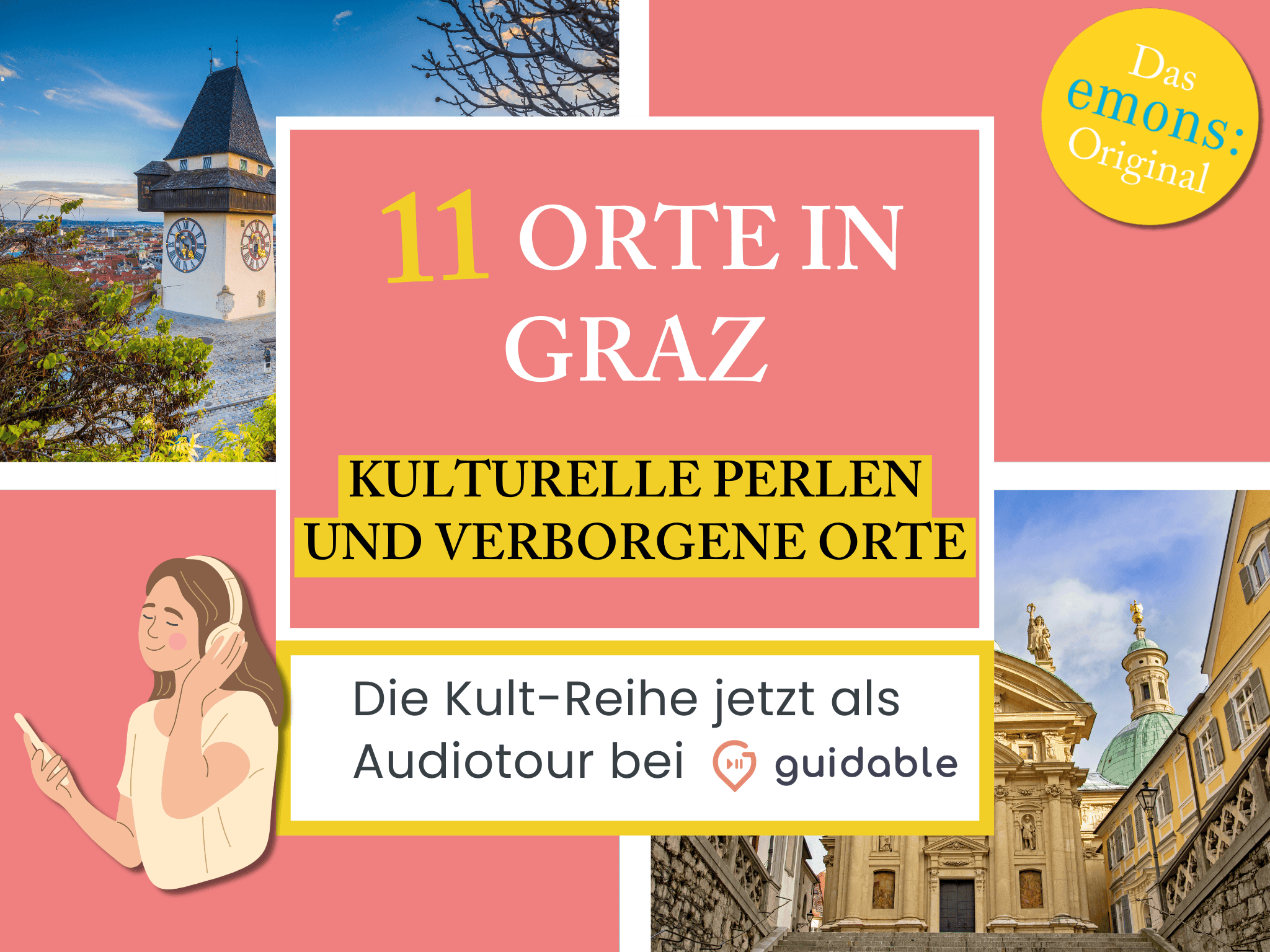 11 Orte in Graz Kulturelle Perlen
und Verborgene Orte