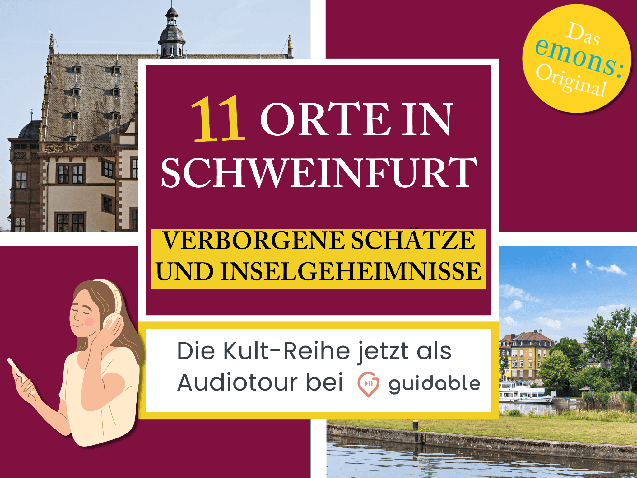 11 Orte in Schweinfurt Verborgene Schätze
und Inselgeheimnisse